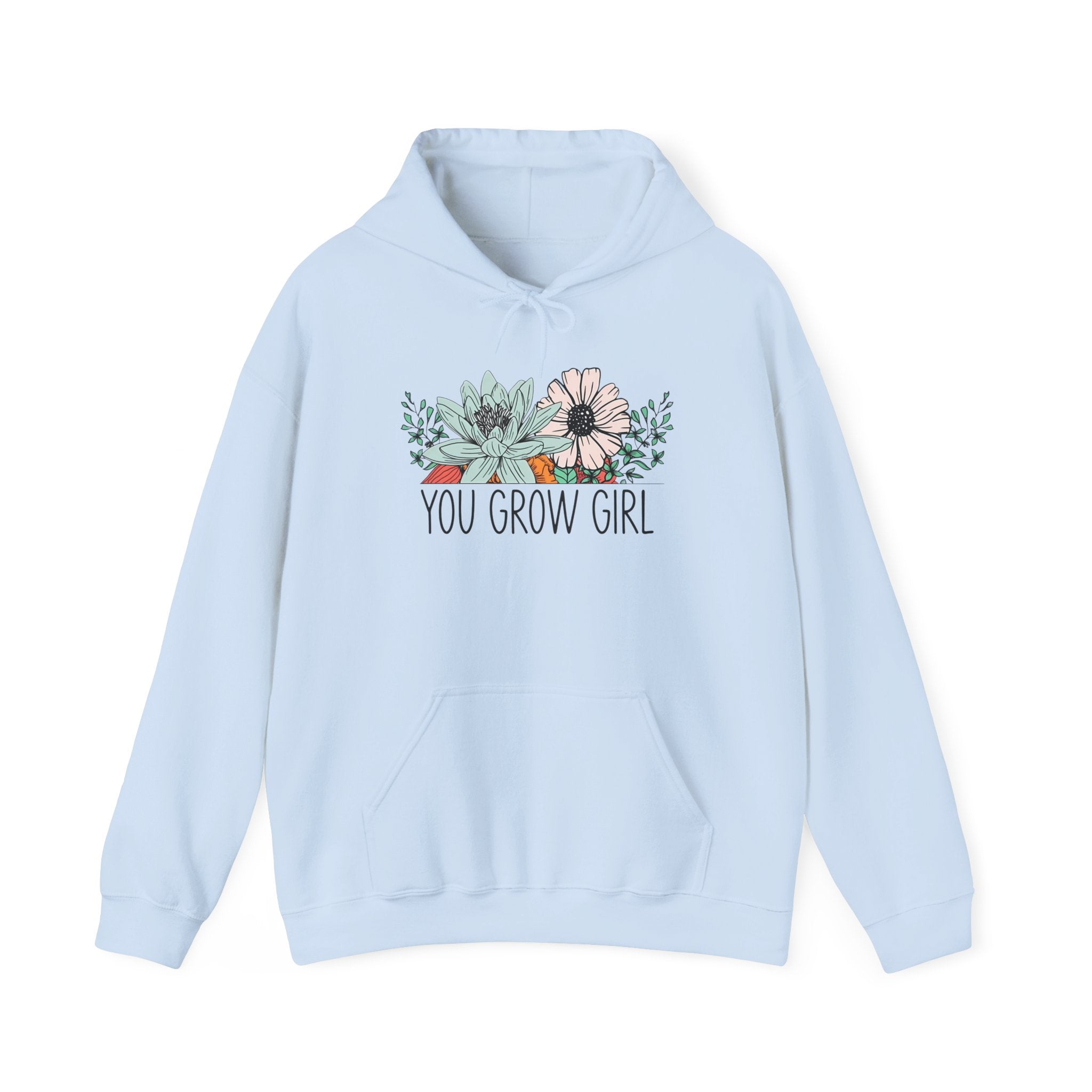 You Grow Girl Sweatshirt, Motivational Hoodie, Floral Sweatshirt, Inspirational Gift for Her, Spring Fashion Casual Wear