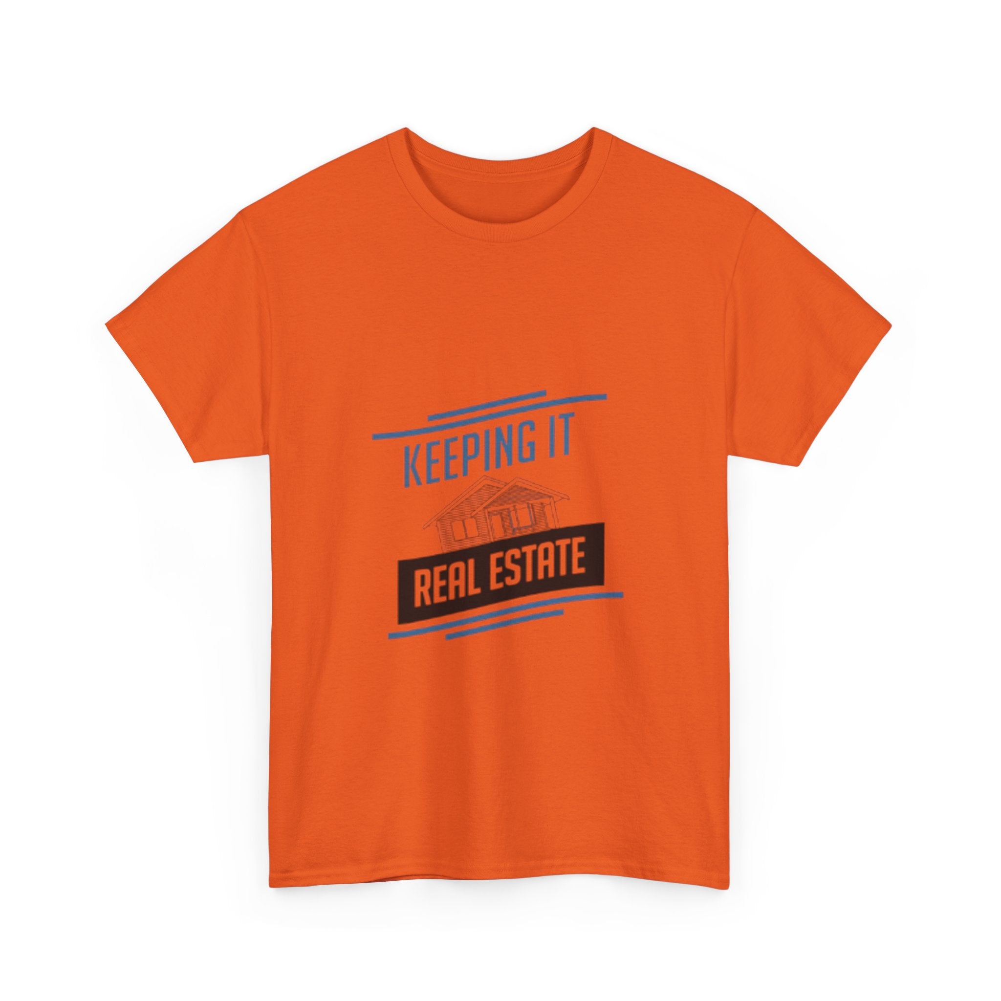 Keeping It Real Estate T-Shirt