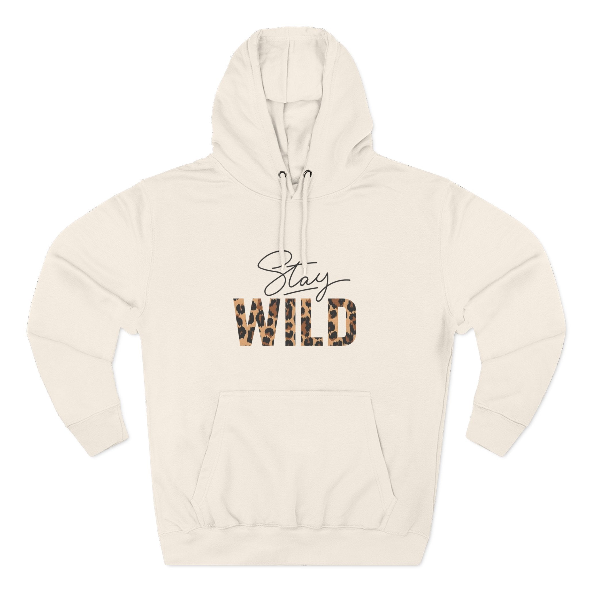Stay Wild Fleece Hoodie - Cozy, Stylish, Perfect for Adventures, Great for Fall/Winter, Unique Gift Idea