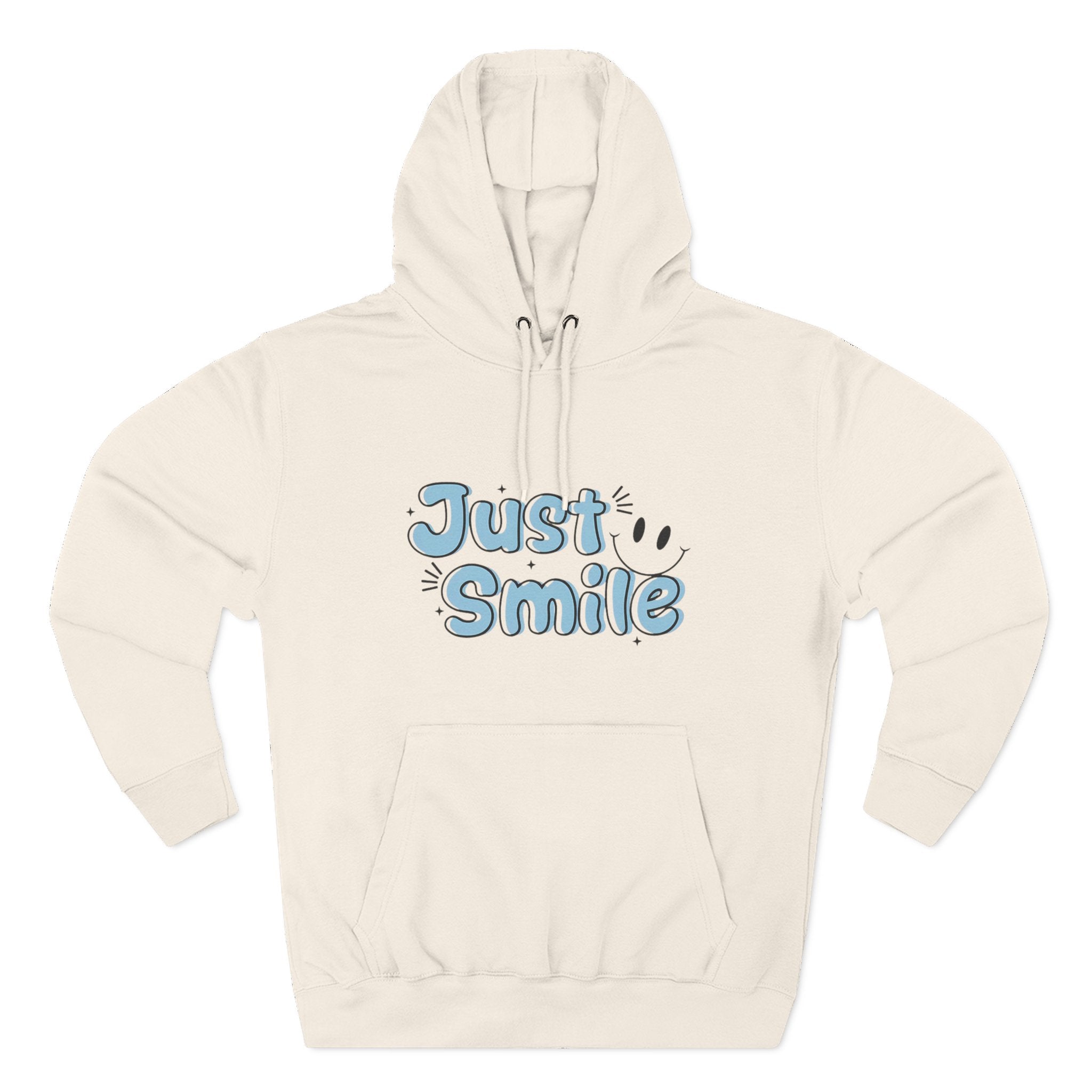 Just Smile Three-Panel Fleece Hoodie, Cozy Hoodie, Gift for Her, Motivational Apparel, Casual Wear, Cute Sweatshirt