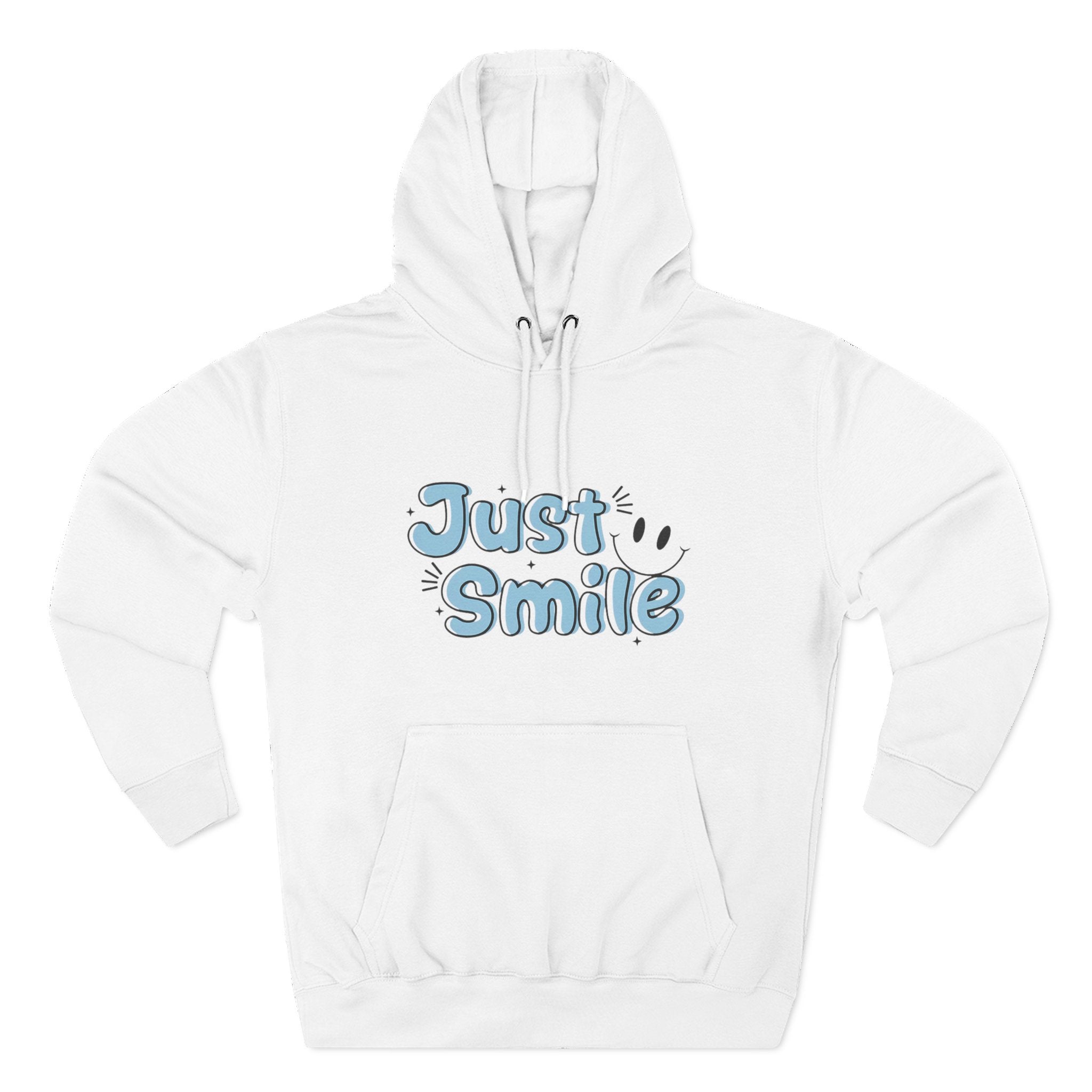 Just Smile Three-Panel Fleece Hoodie, Cozy Hoodie, Gift for Her, Motivational Apparel, Casual Wear, Cute Sweatshirt