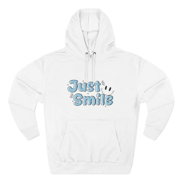 Just Smile Three-Panel Fleece Hoodie, Cozy Hoodie, Gift for Her, Motivational Apparel, Casual Wear, Cute Sweatshirt