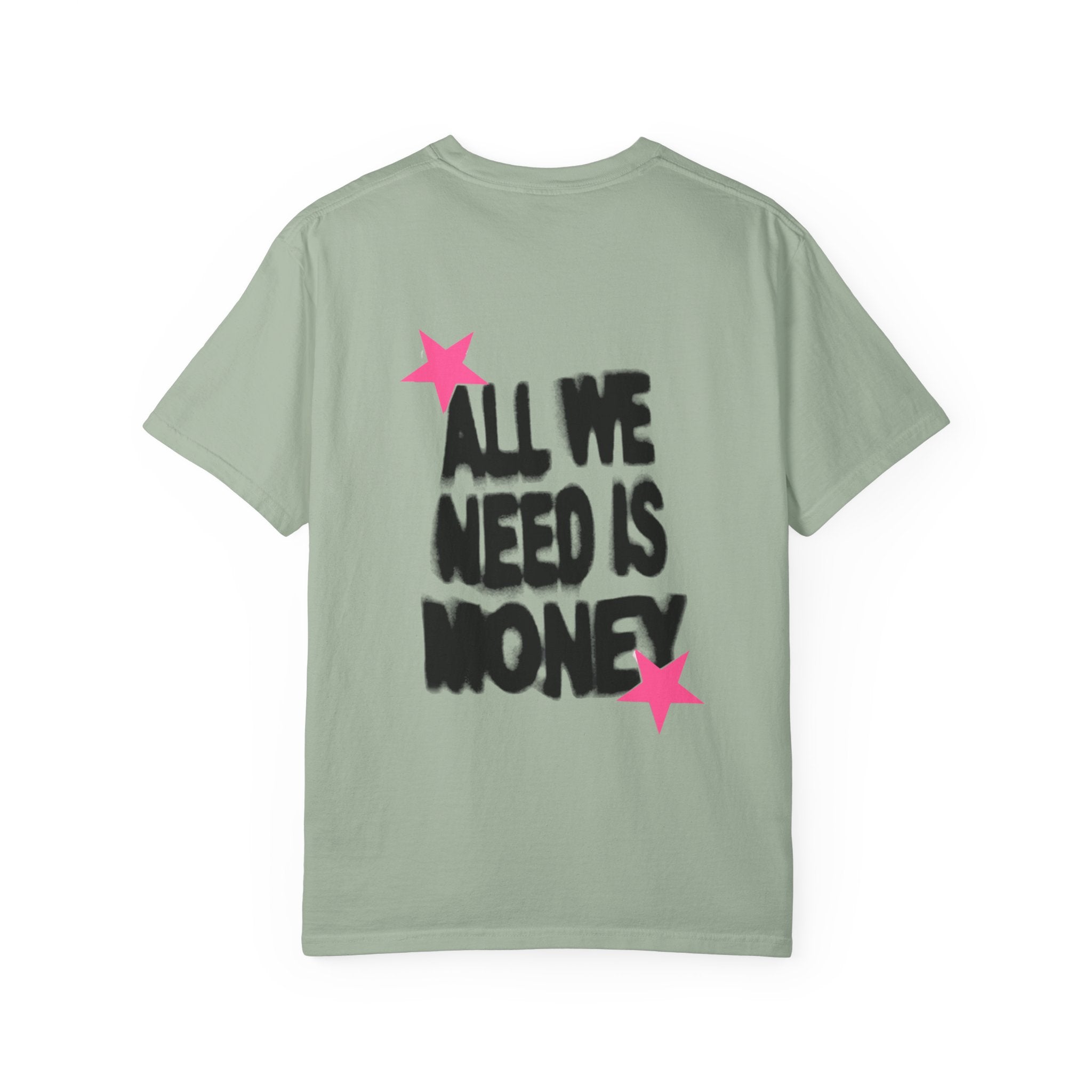 Money Graphic T-Shirt — "All We Need Is Money" Streetwear Tee