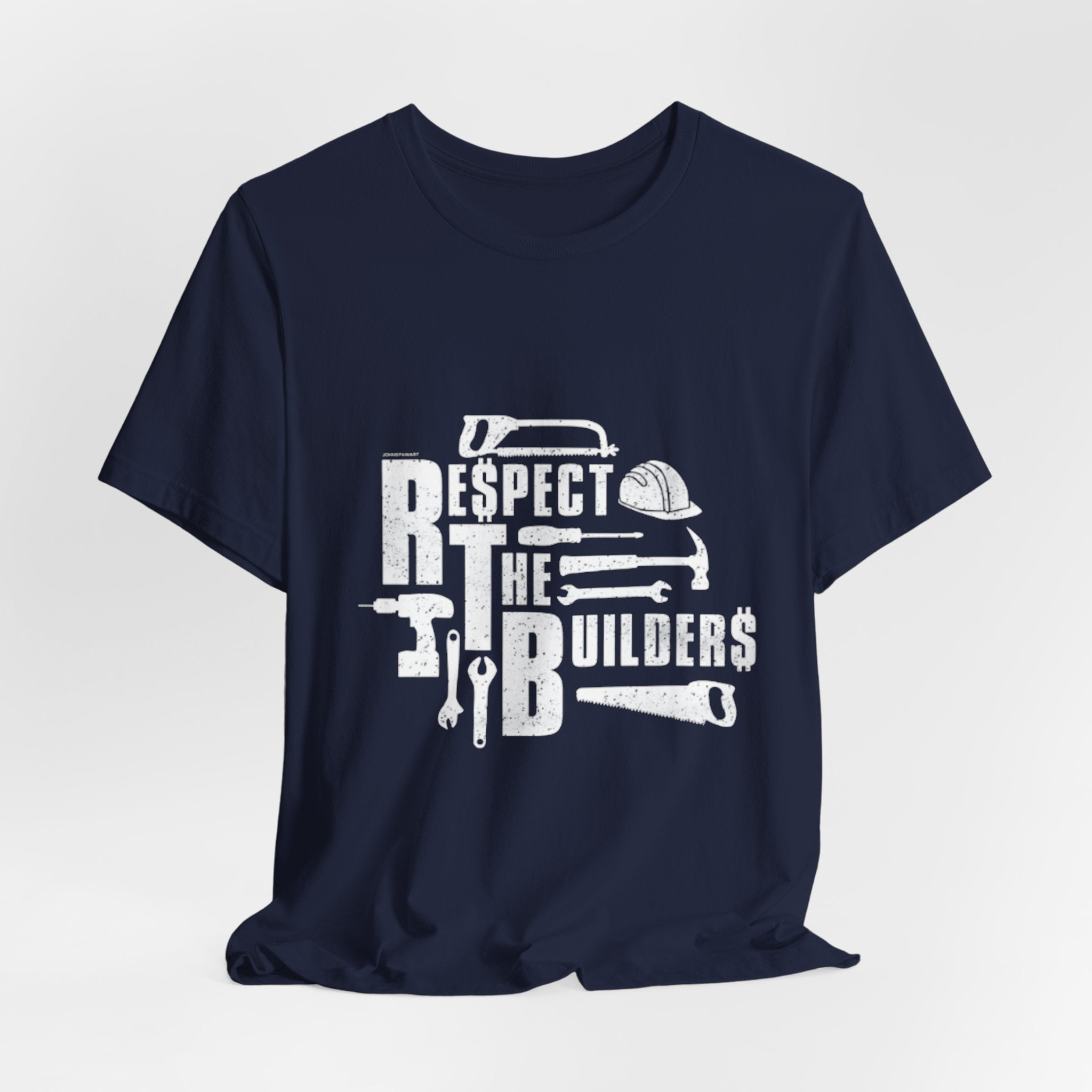 Respect The Builders T-Shirt – Construction Tools Graphic Tee
