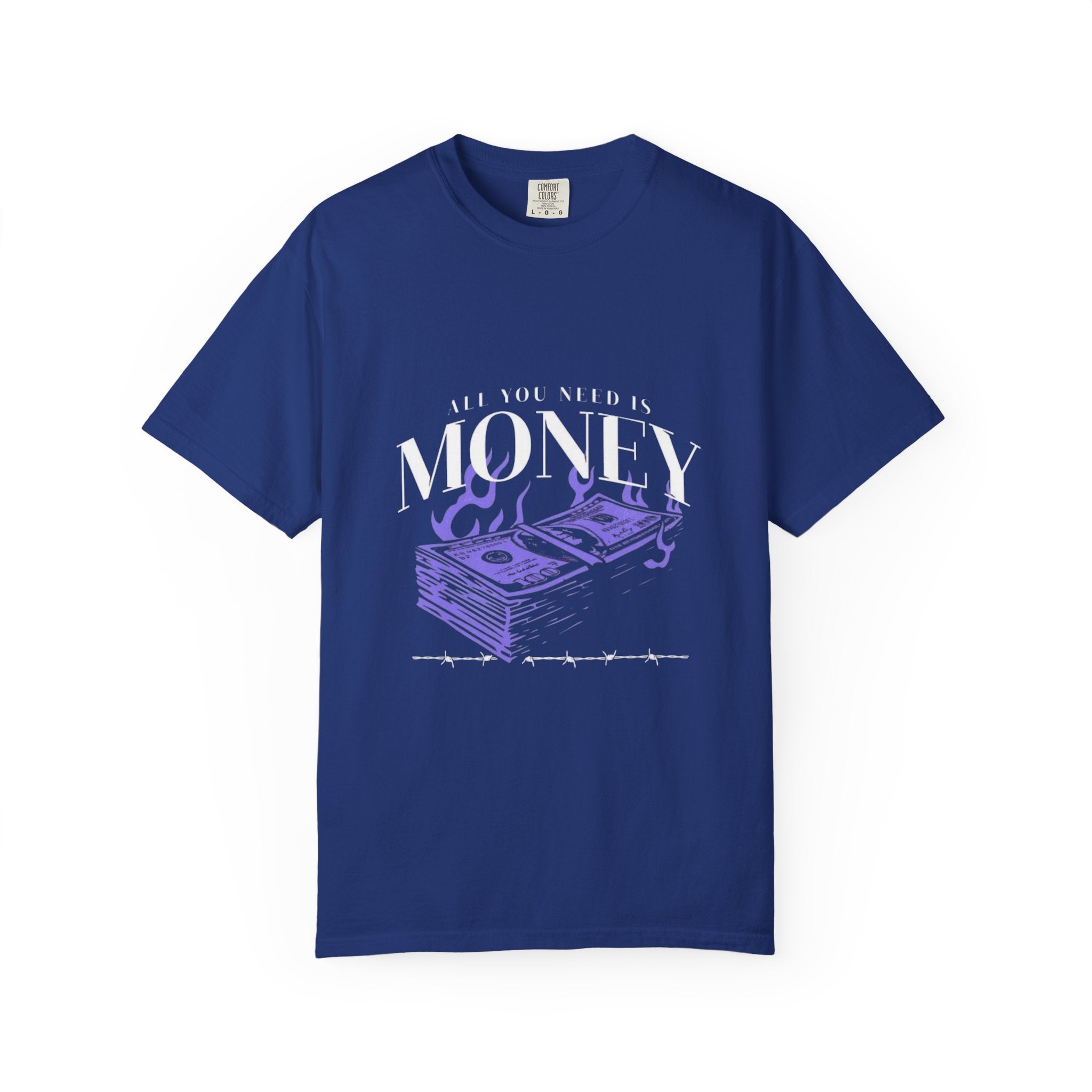 All You Need is Money T-Shirt, Motivational Tee, Unisex Graphic Shirt, Casual Wear, Gift for Entrepreneurs, Money Lover Apparel