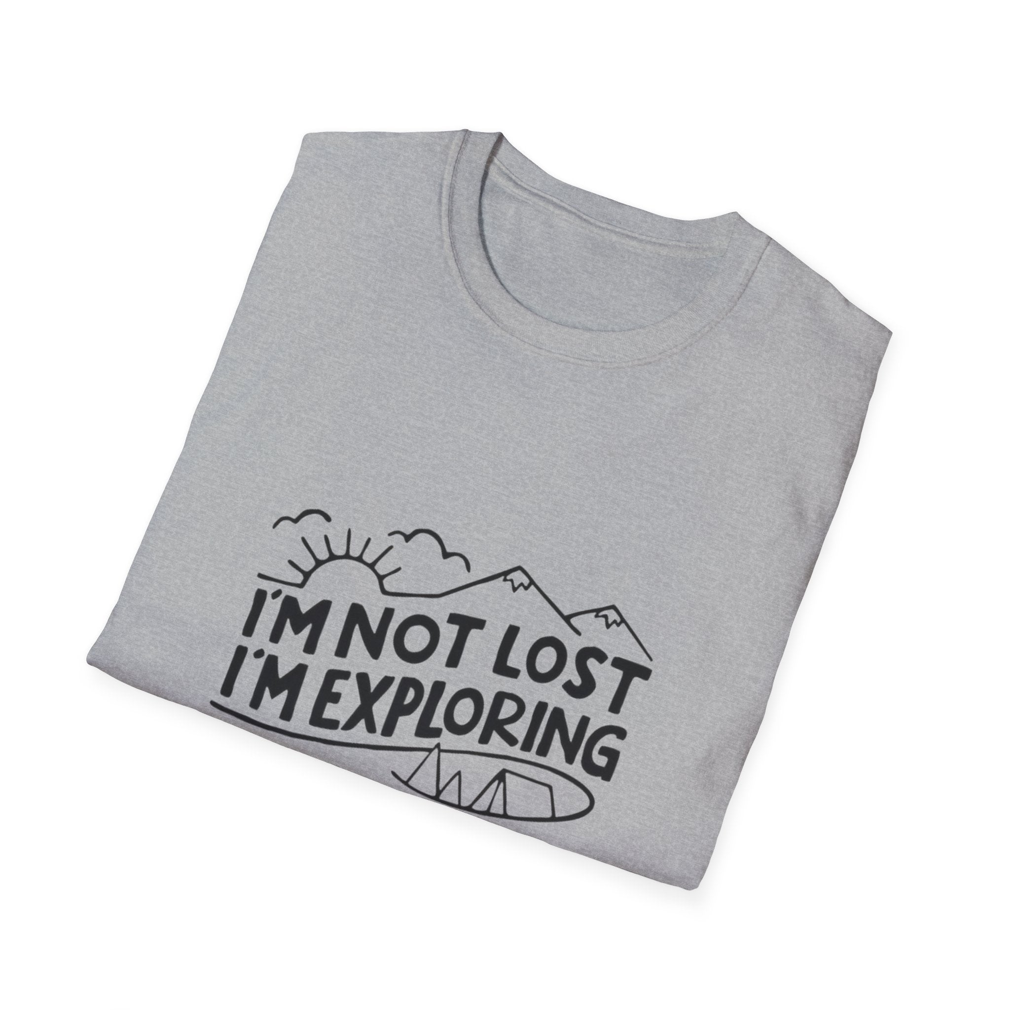 T-Shirt — I'm Not Lost I'm Exploring Adventure Graphic Tee