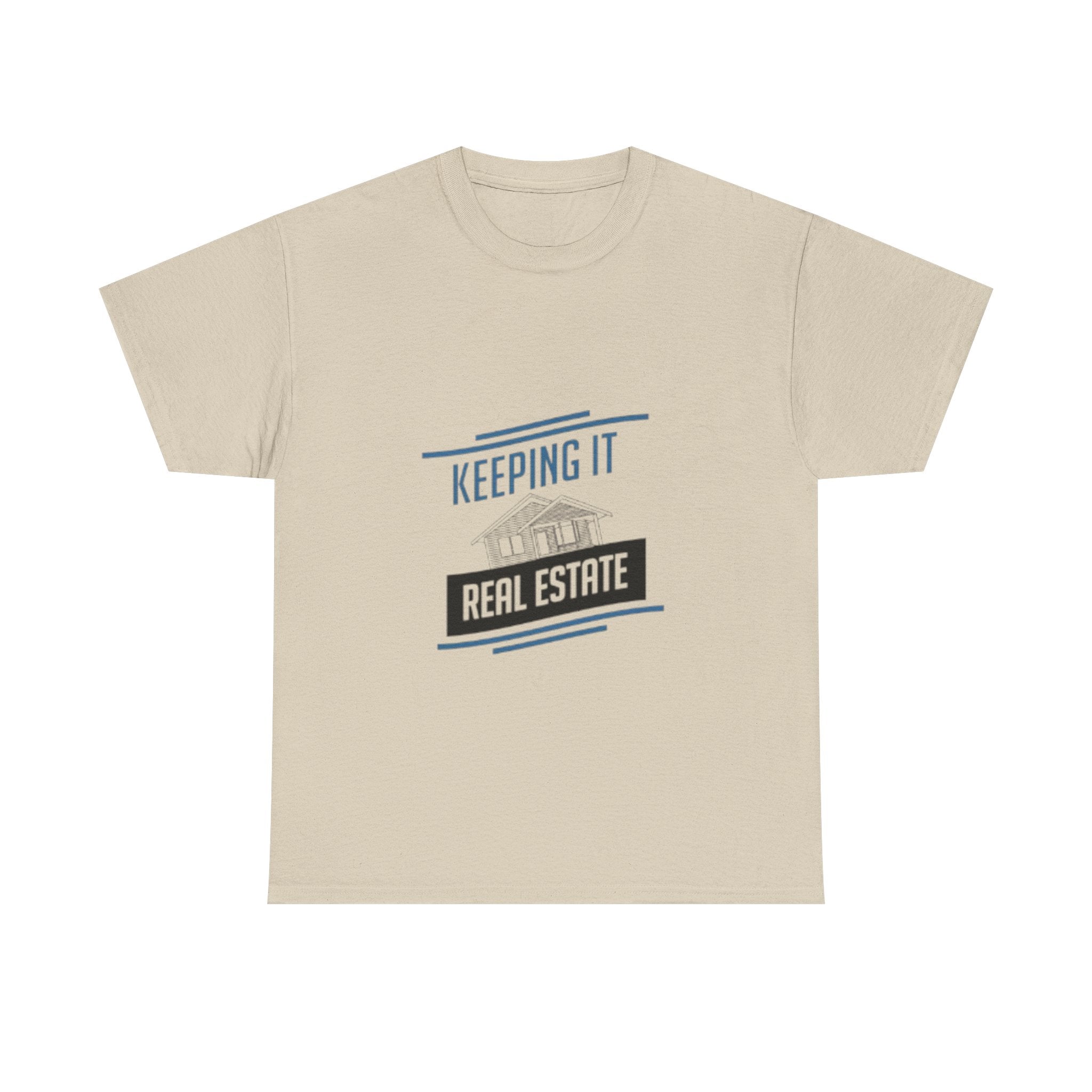 Keeping It Real Estate T-Shirt