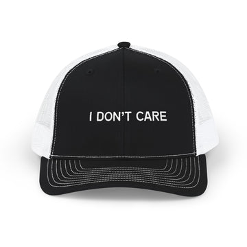 I Don't Care Embroidered Trucker Cap