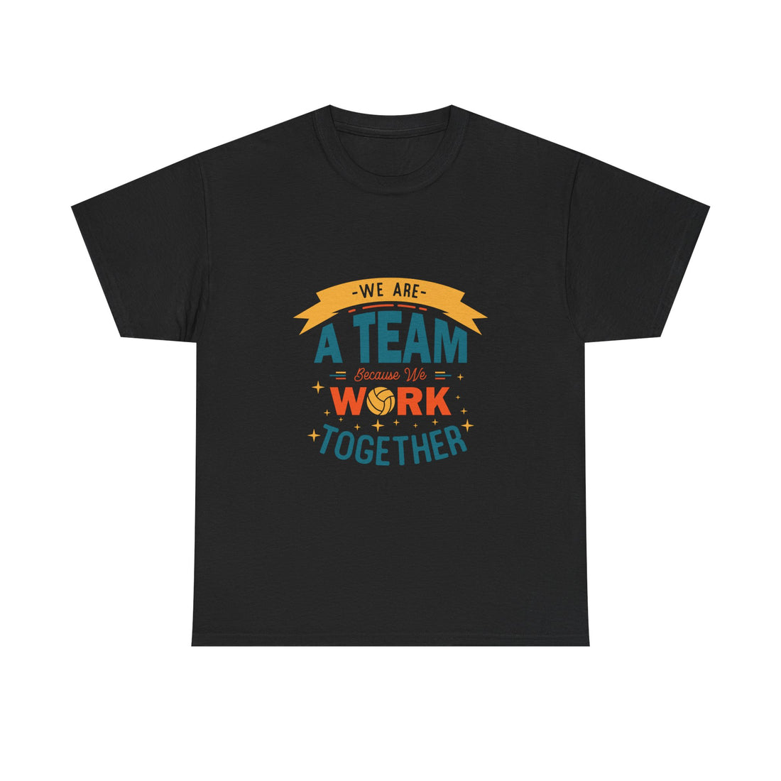 Teamwork T-Shirt – “We Are A Team, We Grow & Work Together” Motivational Crew Tee