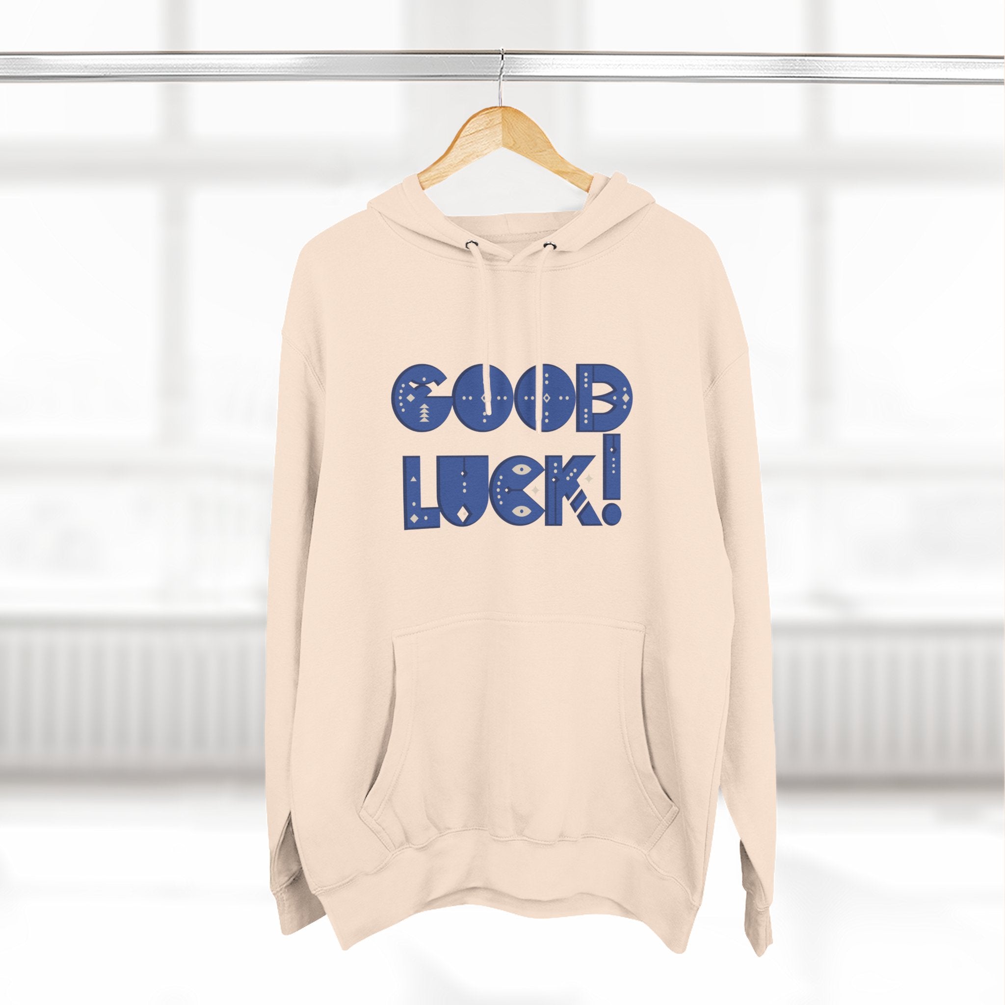 Good Luck Three-Panel Fleece Hoodie, Motivational Hoodie, Cozy Sweatshirt, Gift for Him/Her, Encouragement Apparel