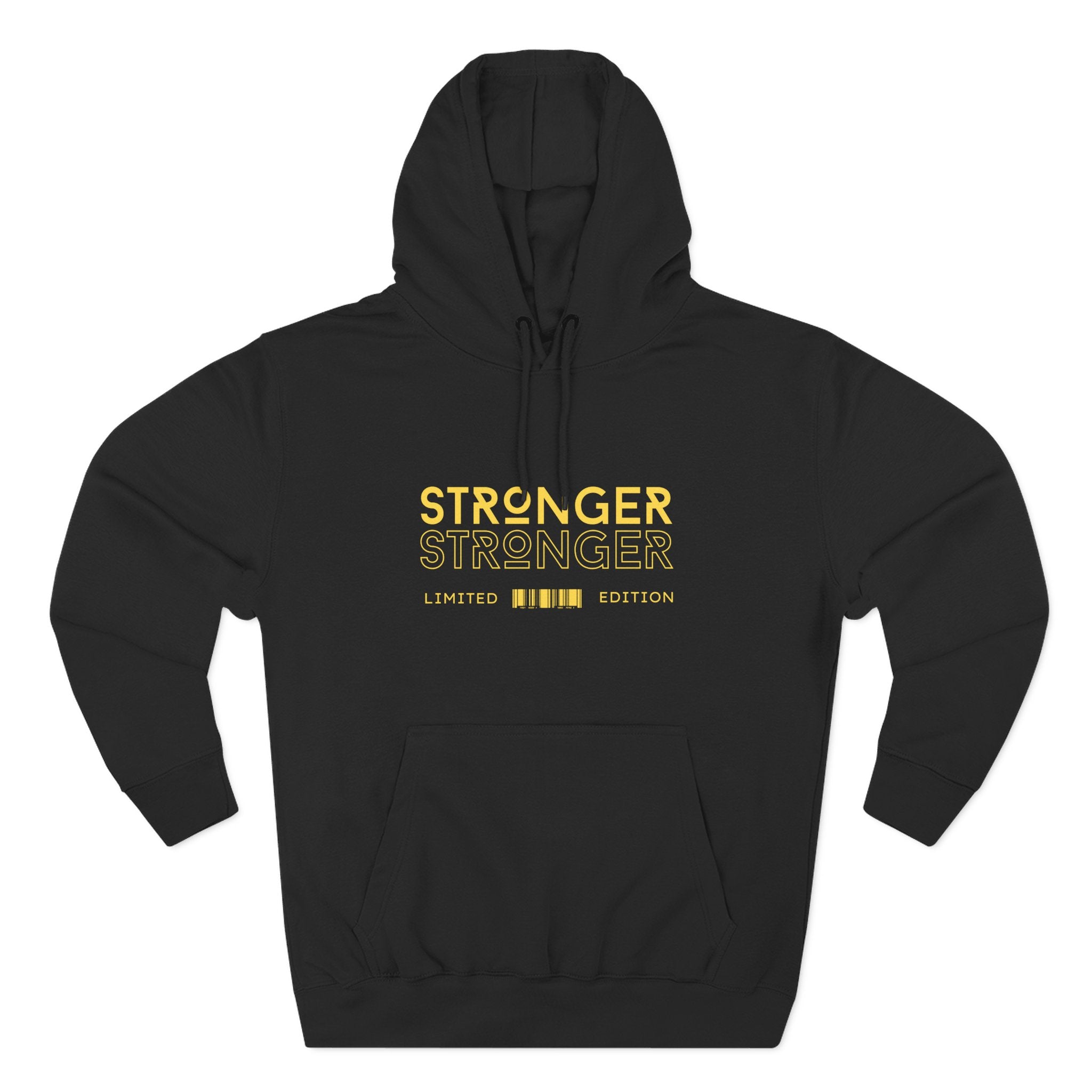 Stronger Stronger Limited Edition Hoodie — Motivational Graphic Fleece Hoodie