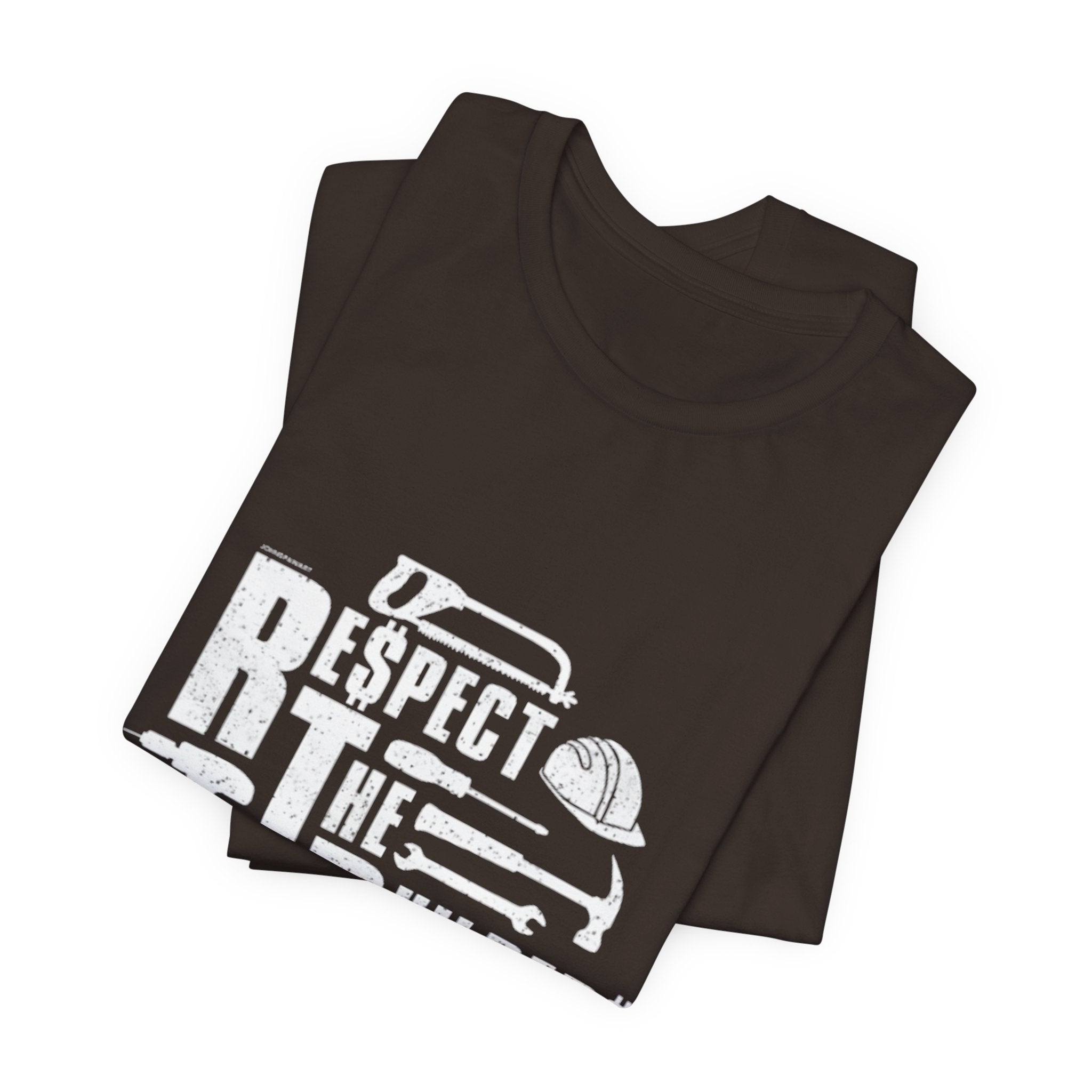 Respect The Builders T-Shirt – Construction Tools Graphic Tee