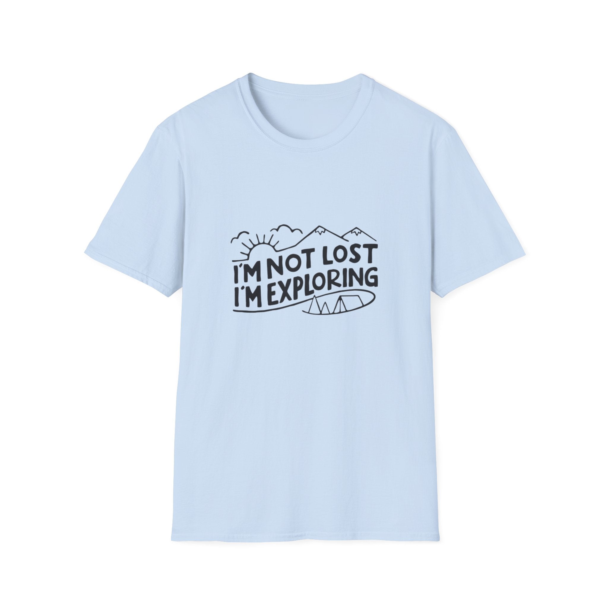 T-Shirt — I'm Not Lost I'm Exploring Adventure Graphic Tee