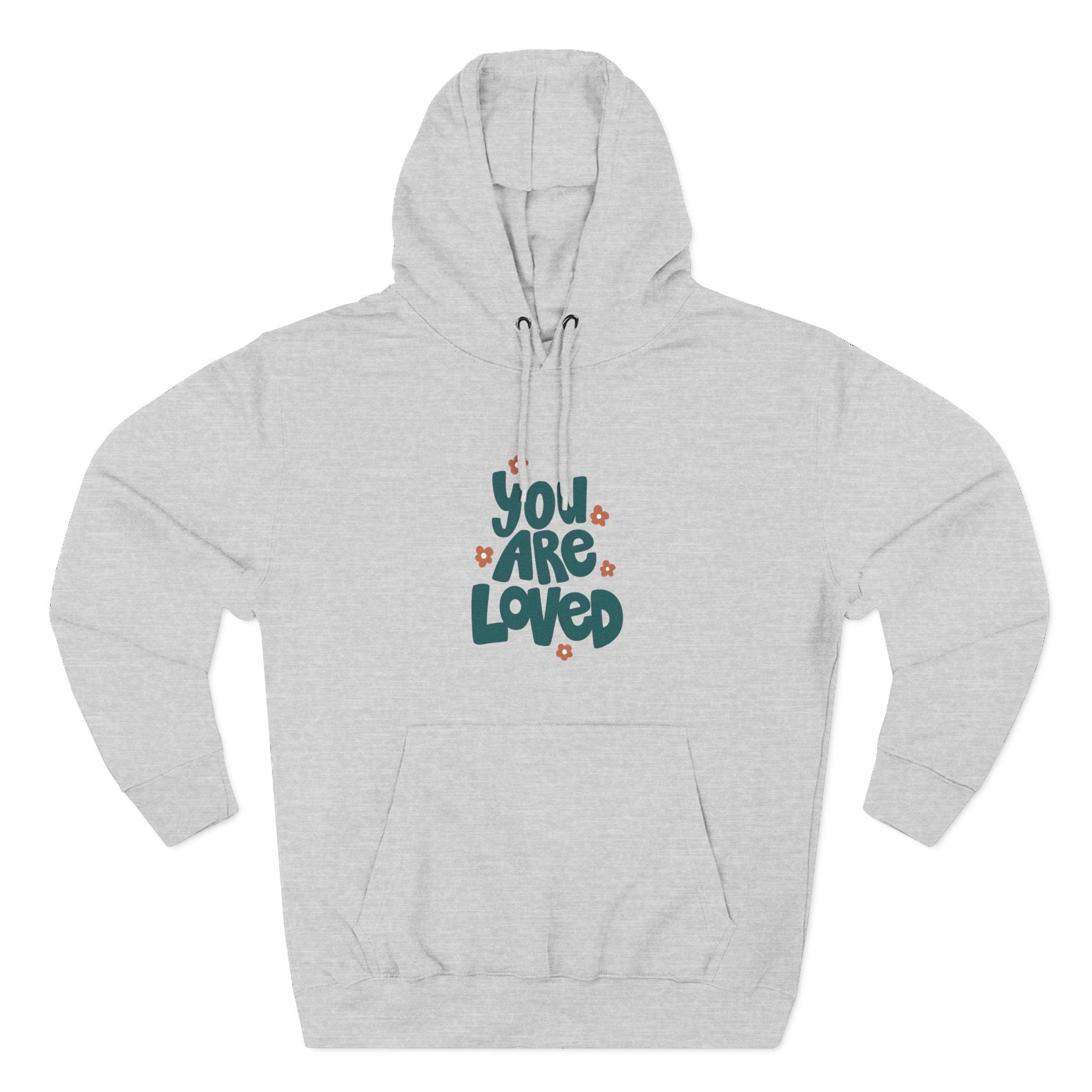 You Are Loved Fleece Hoodie