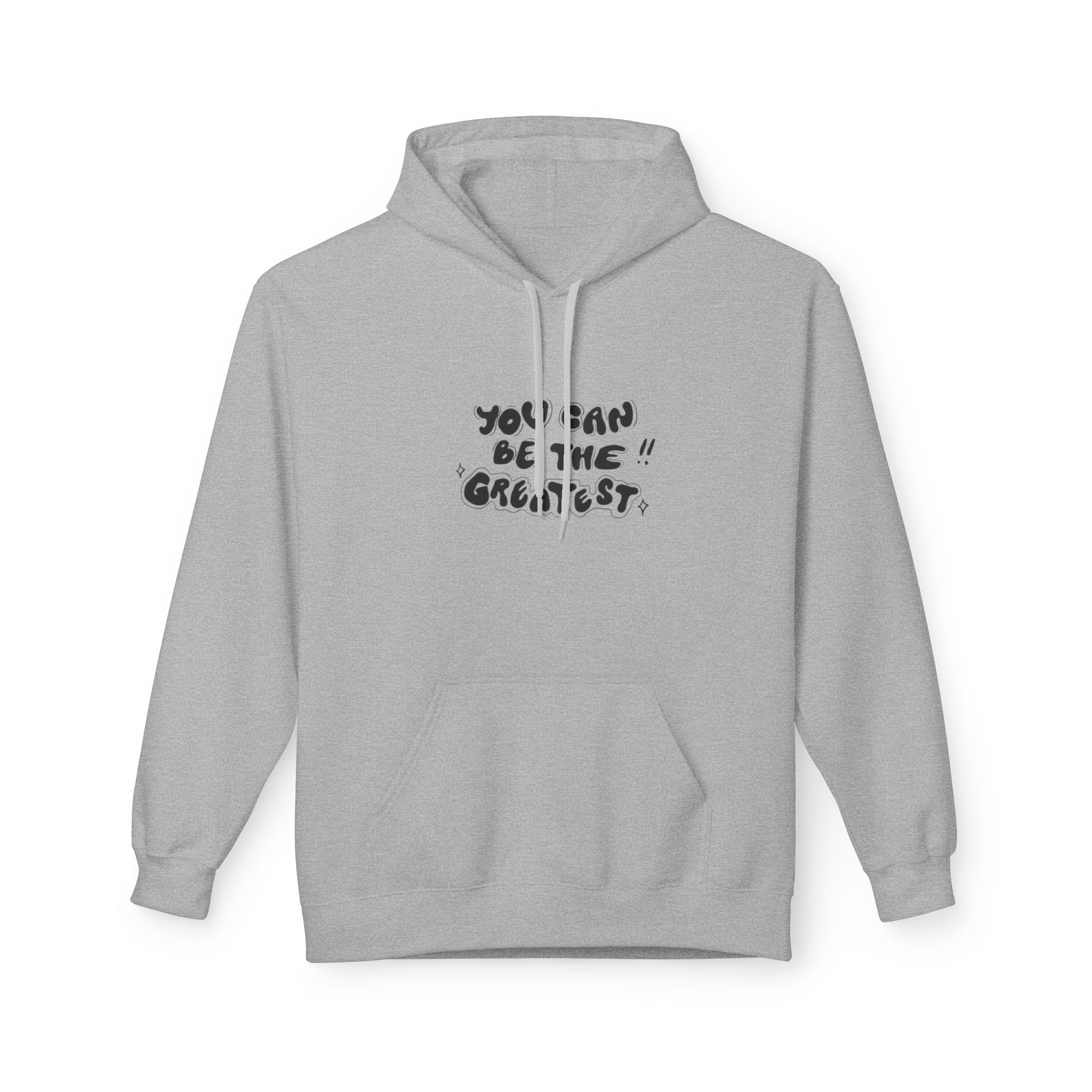 Inspirational "You Can Be the Greatest" Hoodie