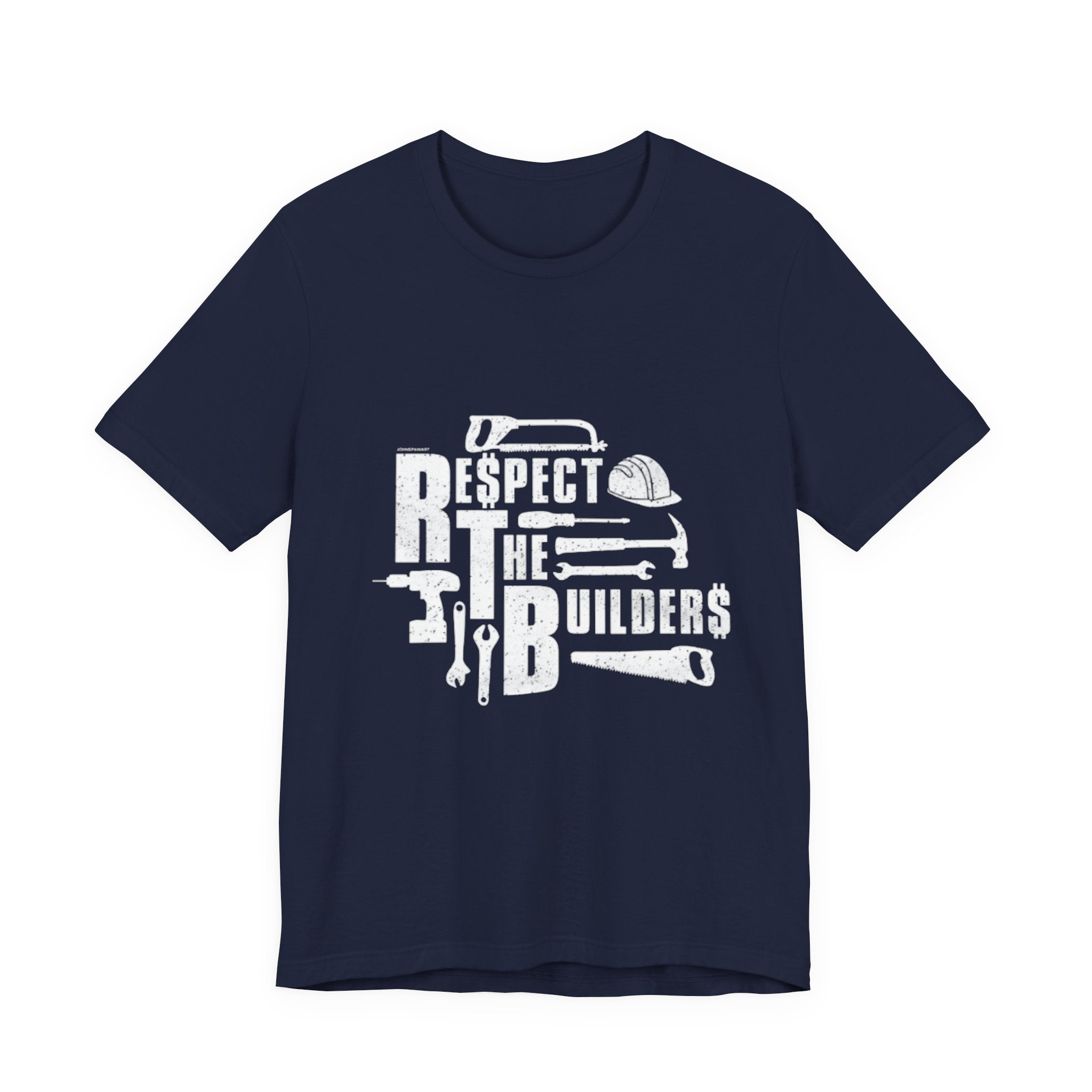 Respect The Builders T-Shirt – Construction Tools Graphic Tee
