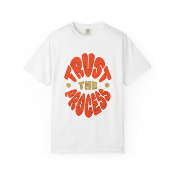 Garment-Dyed T-Shirt - Trust The Process Graphic Tee, Unisex Casual Wear, Gift for Motivational Speakers, Everyday Comfort, [...]