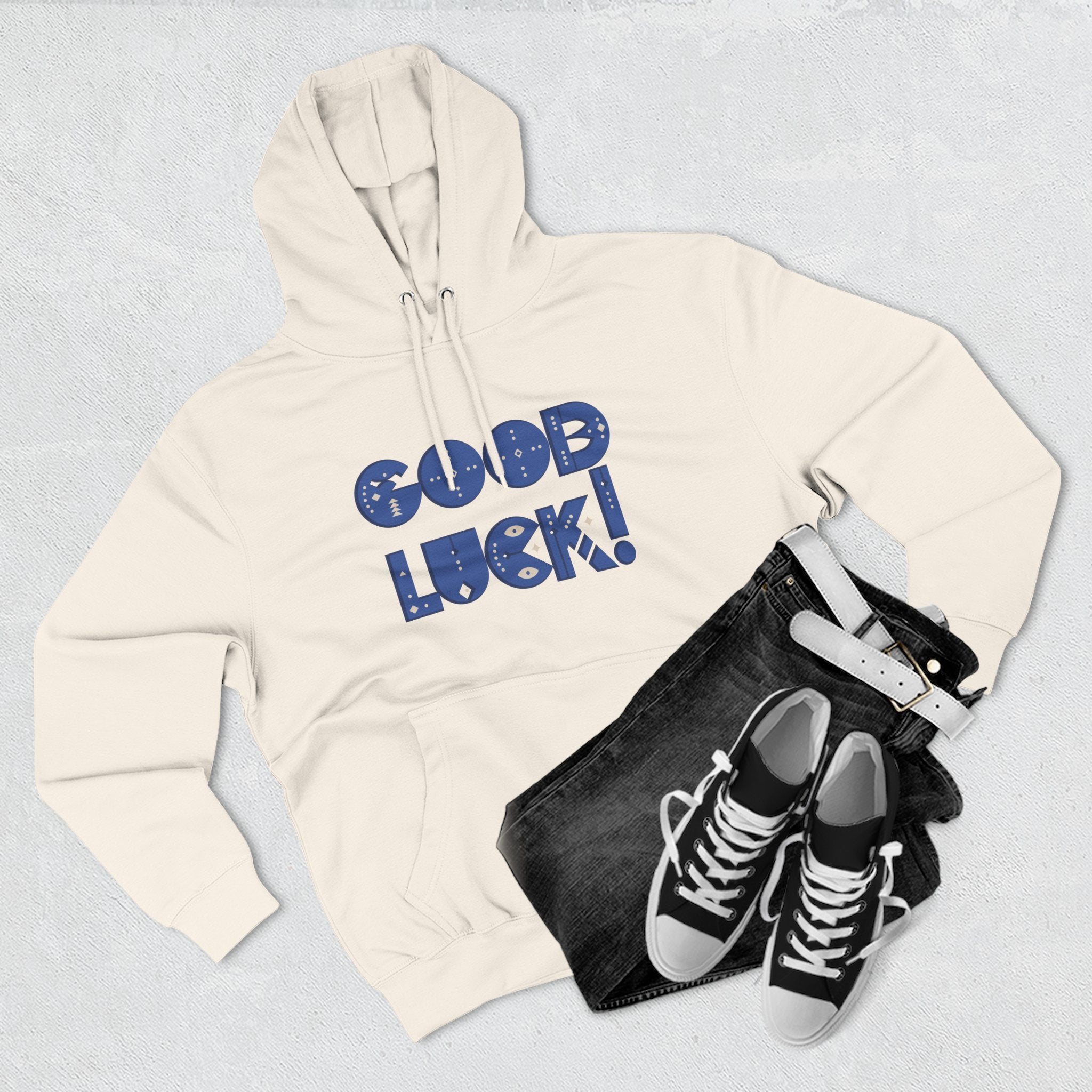 Good Luck Three-Panel Fleece Hoodie, Motivational Hoodie, Cozy Sweatshirt, Gift for Him/Her, Encouragement Apparel