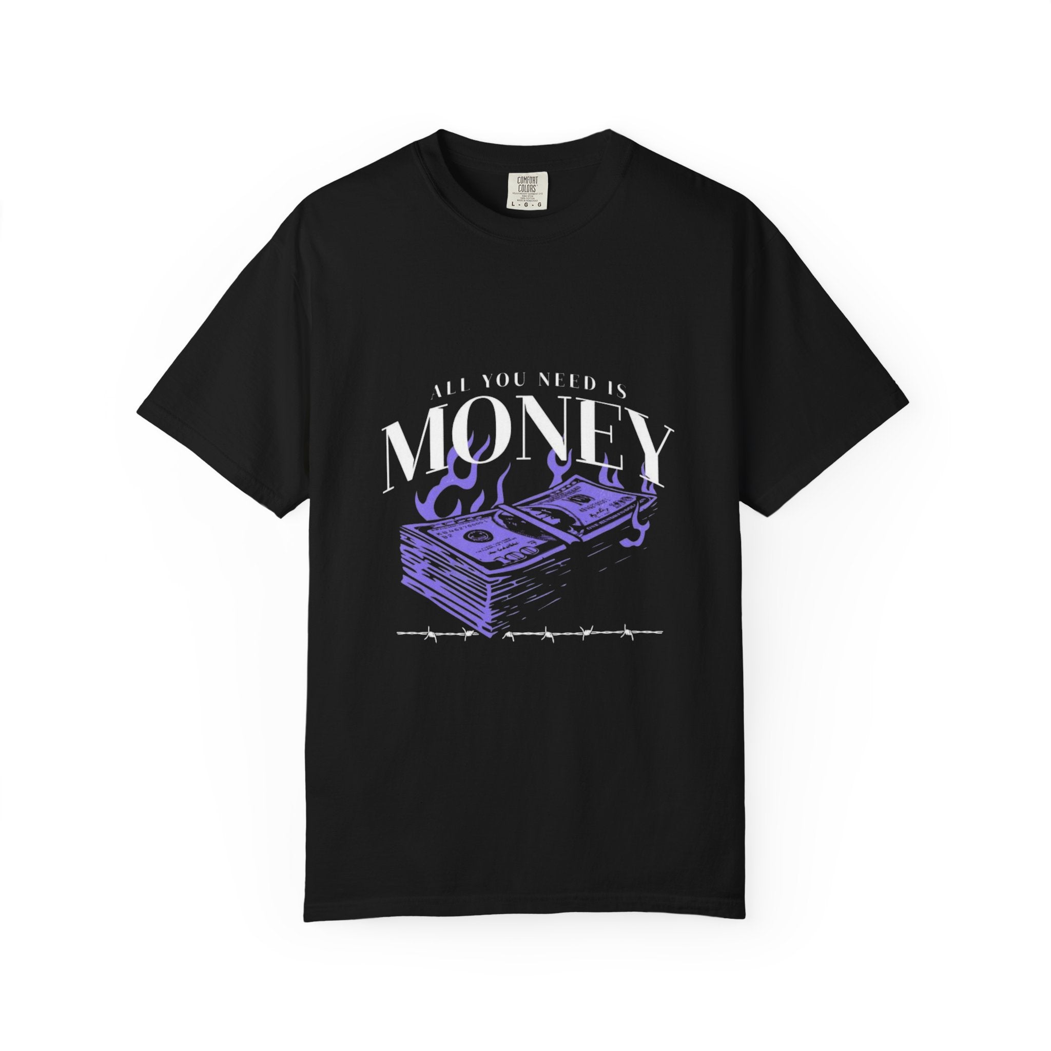 All You Need is Money T-Shirt, Motivational Tee, Unisex Graphic Shirt, Casual Wear, Gift for Entrepreneurs, Money Lover Apparel