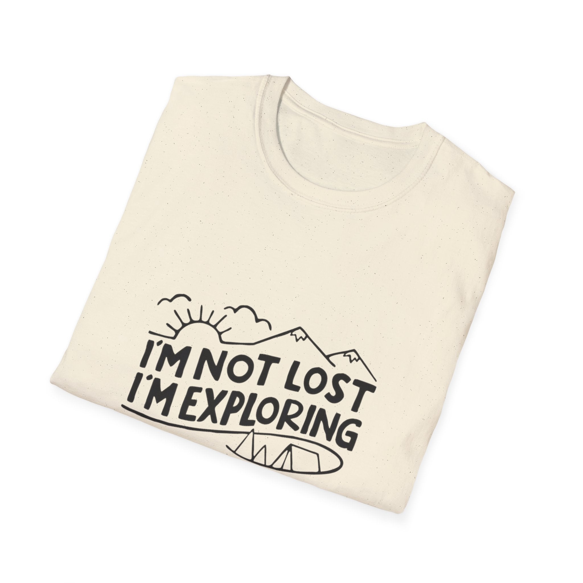 T-Shirt — I'm Not Lost I'm Exploring Adventure Graphic Tee