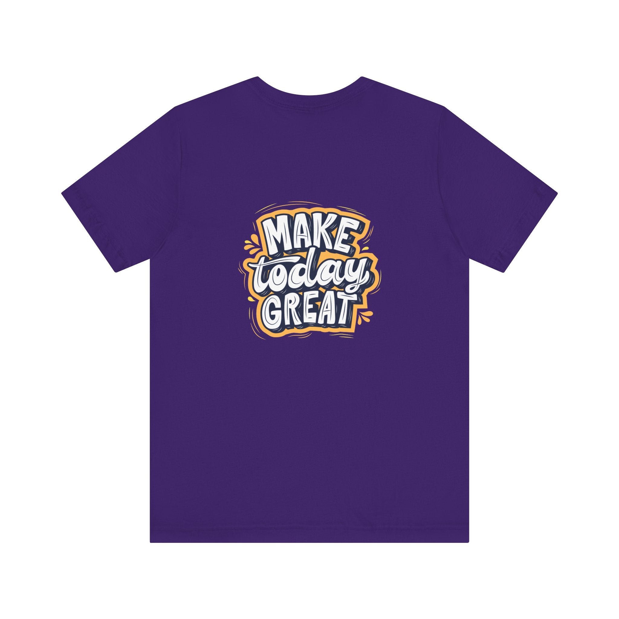 Inspirational Quote T-Shirt - Make Today Great