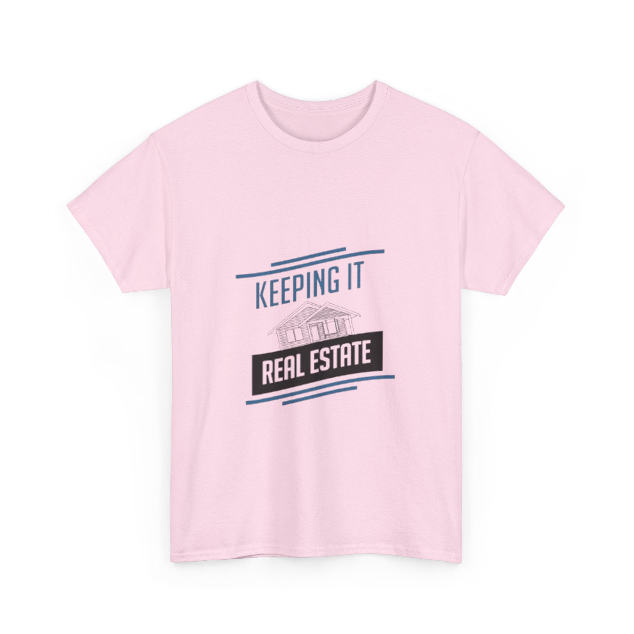 Keeping It Real Estate T-Shirt