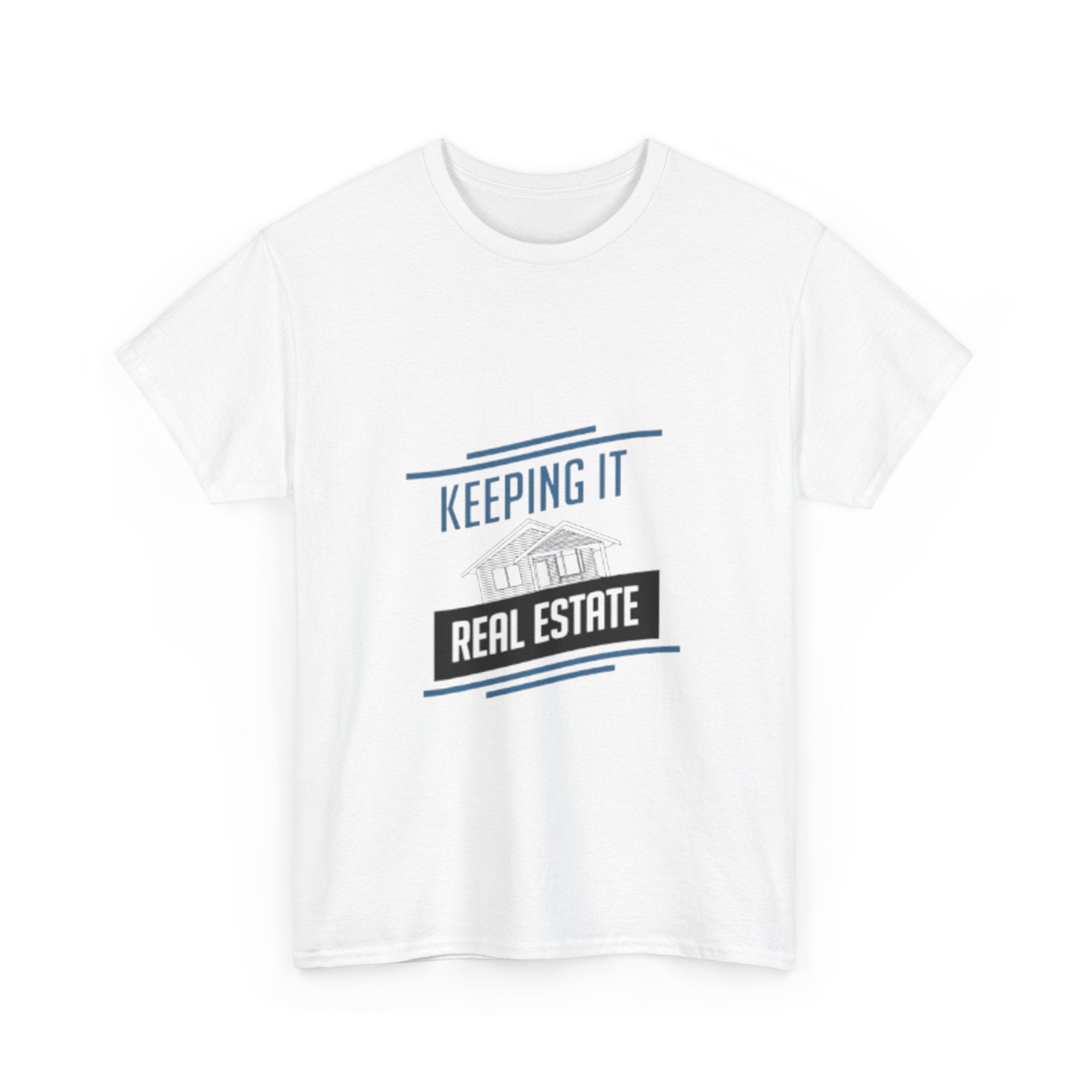 Keeping It Real Estate T-Shirt