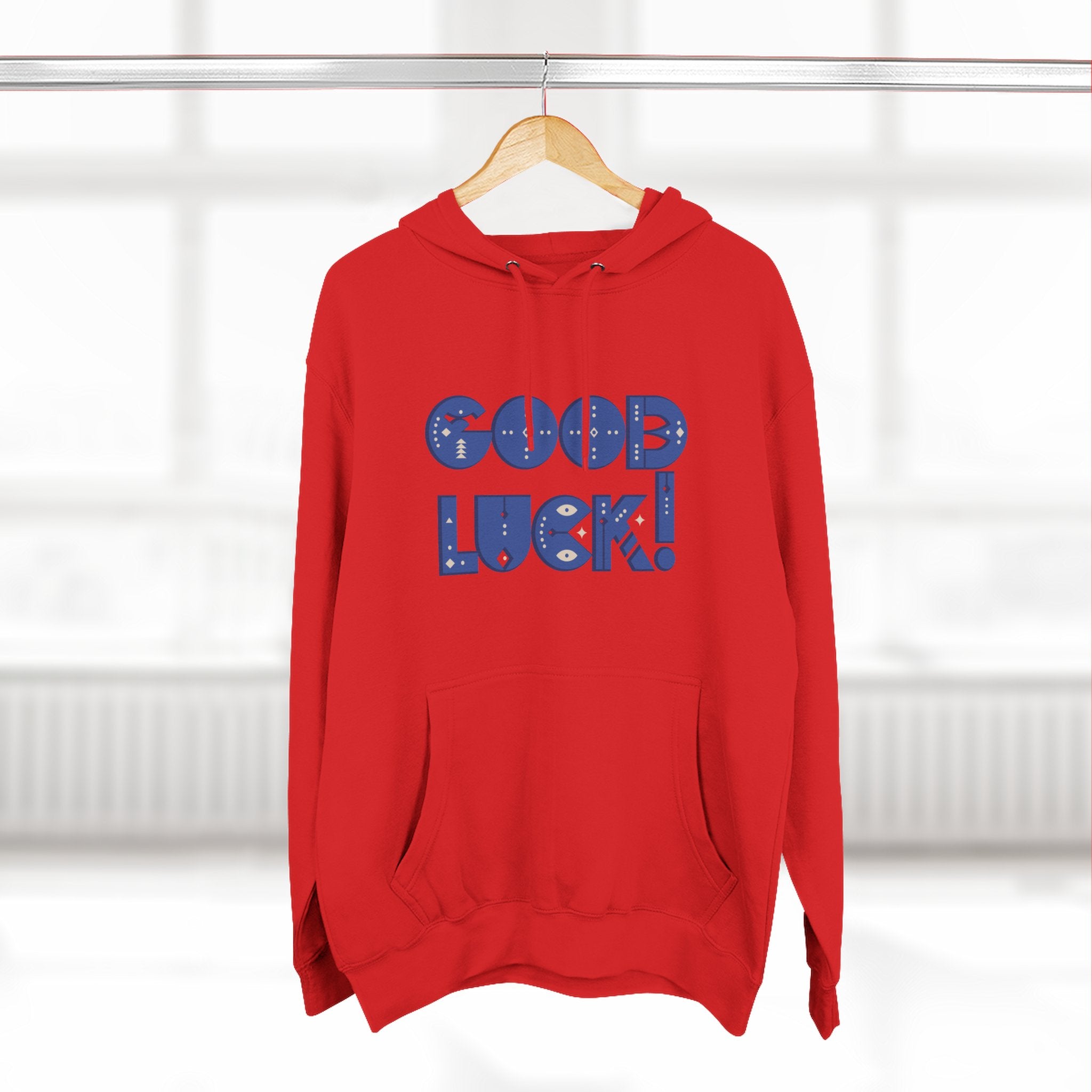 Good Luck Three-Panel Fleece Hoodie, Motivational Hoodie, Cozy Sweatshirt, Gift for Him/Her, Encouragement Apparel
