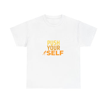Motivational "Push Your Self" T-Shirt — Fitness Workout Tee