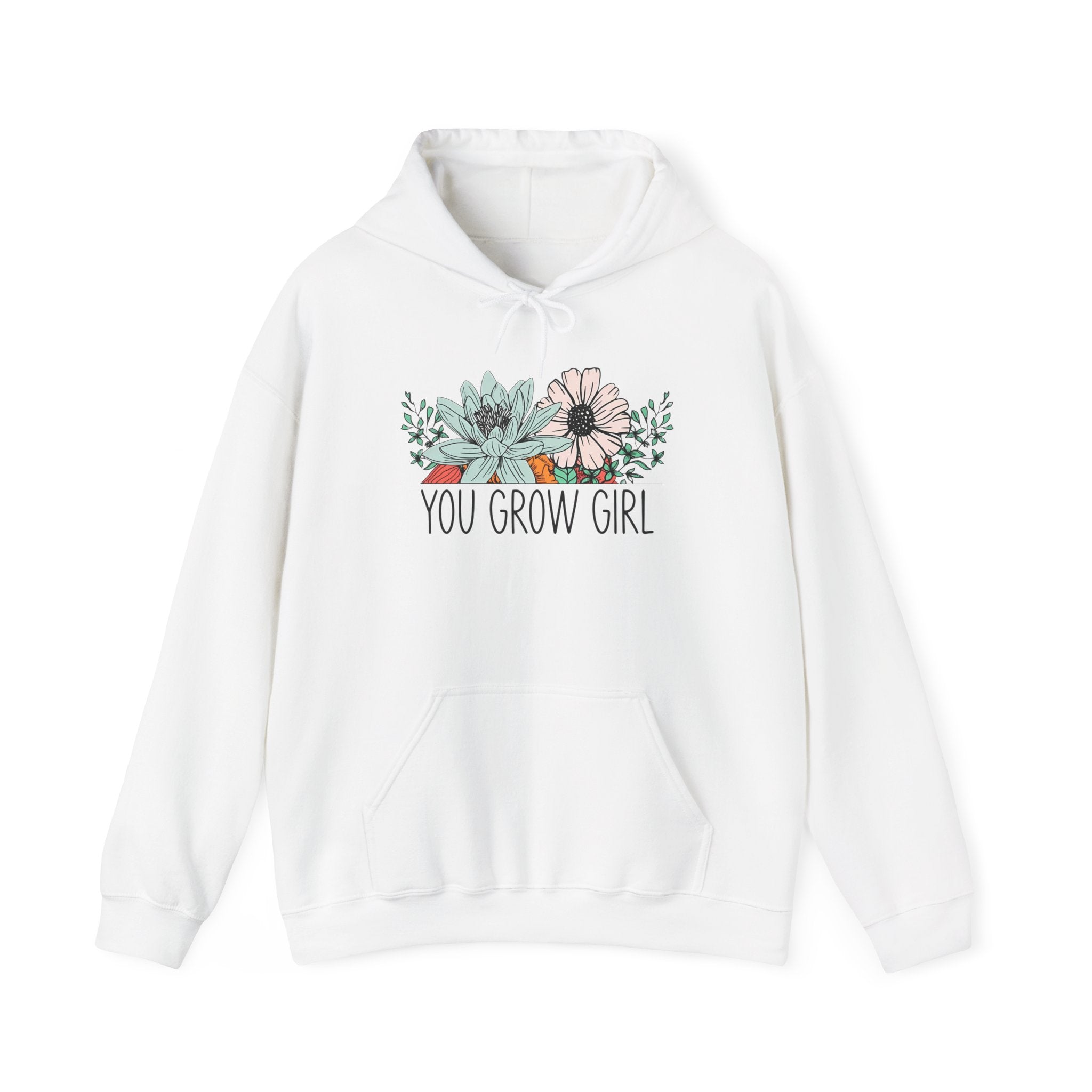 You Grow Girl Sweatshirt, Motivational Hoodie, Floral Sweatshirt, Inspirational Gift for Her, Spring Fashion Casual Wear
