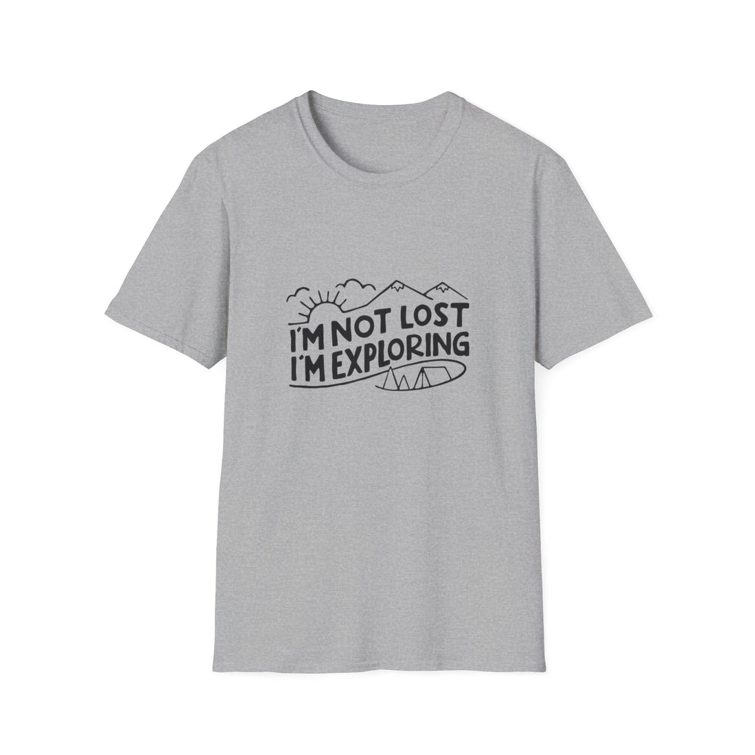 T-Shirt — I'm Not Lost I'm Exploring Adventure Graphic Tee