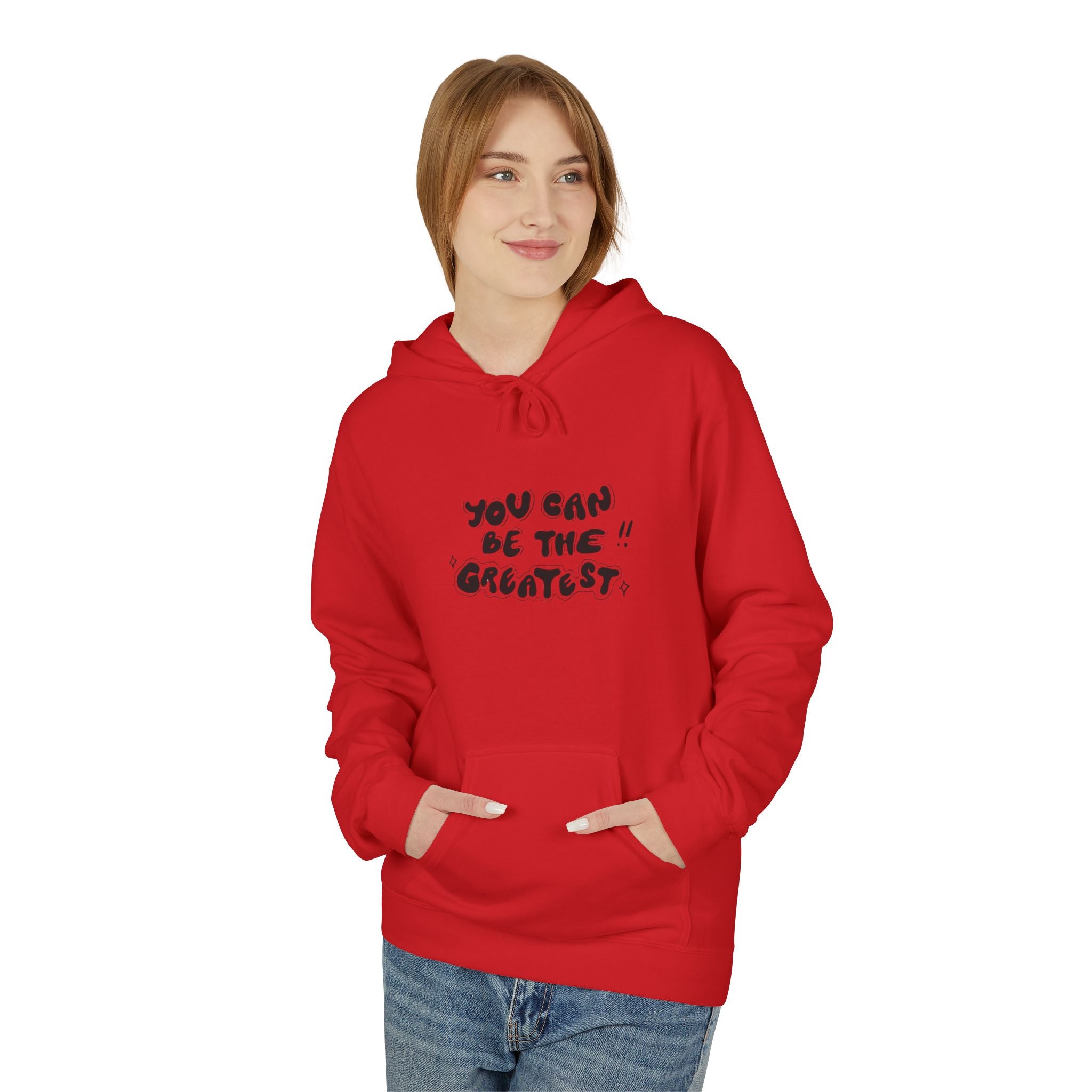 Inspirational "You Can Be the Greatest" Hoodie