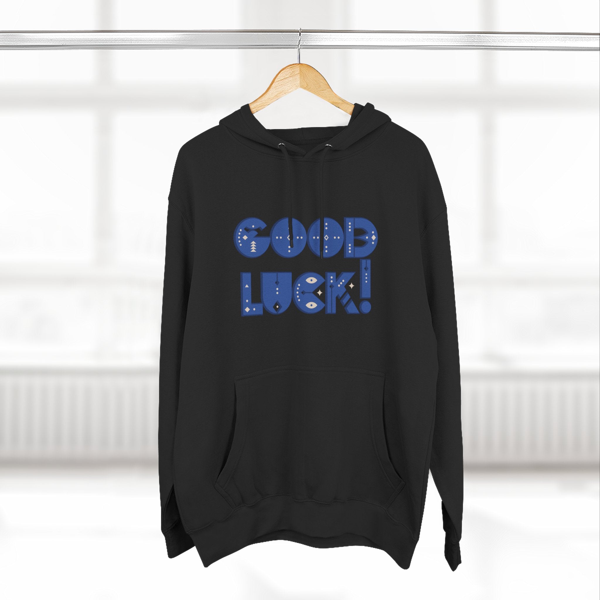 Good Luck Three-Panel Fleece Hoodie, Motivational Hoodie, Cozy Sweatshirt, Gift for Him/Her, Encouragement Apparel
