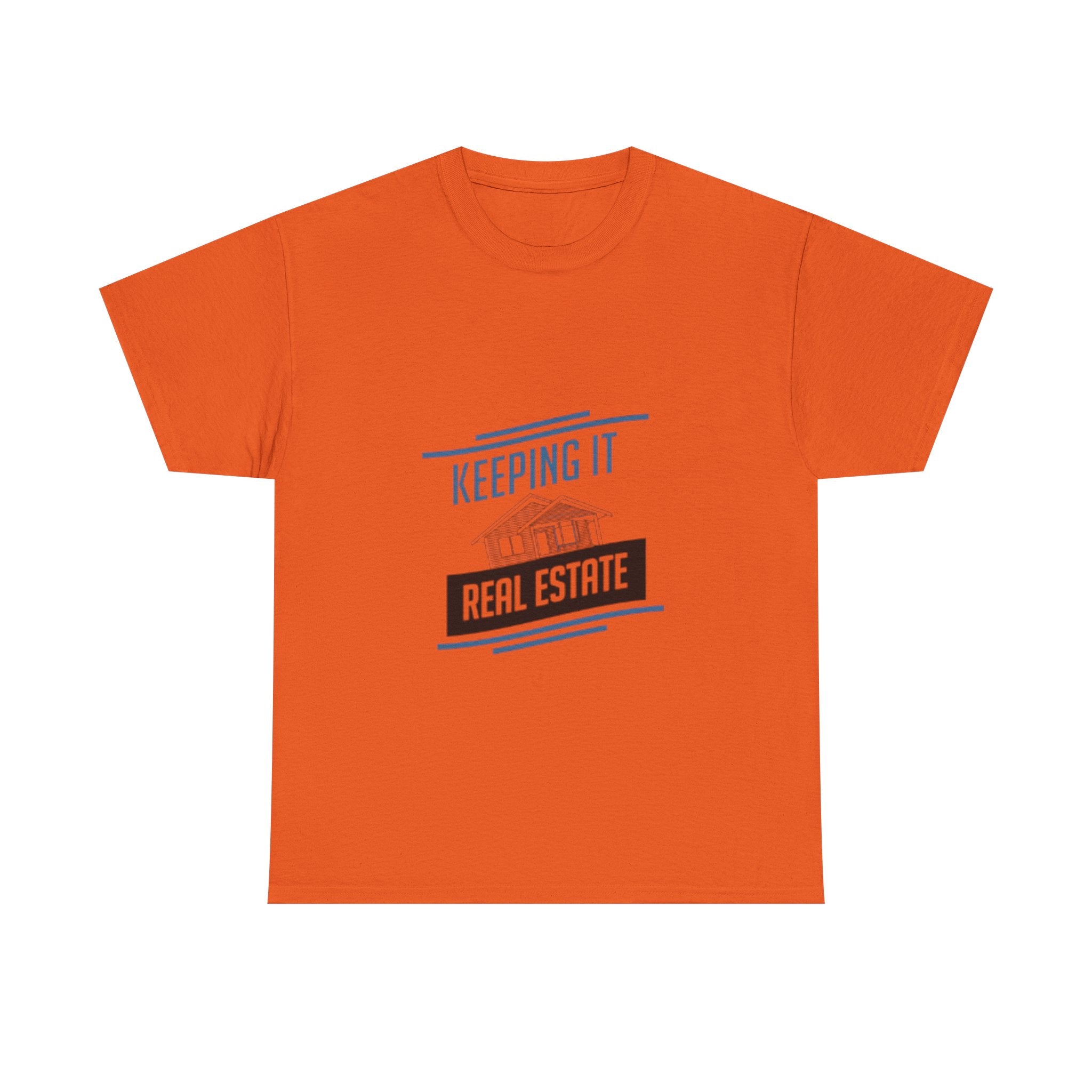 Keeping It Real Estate T-Shirt