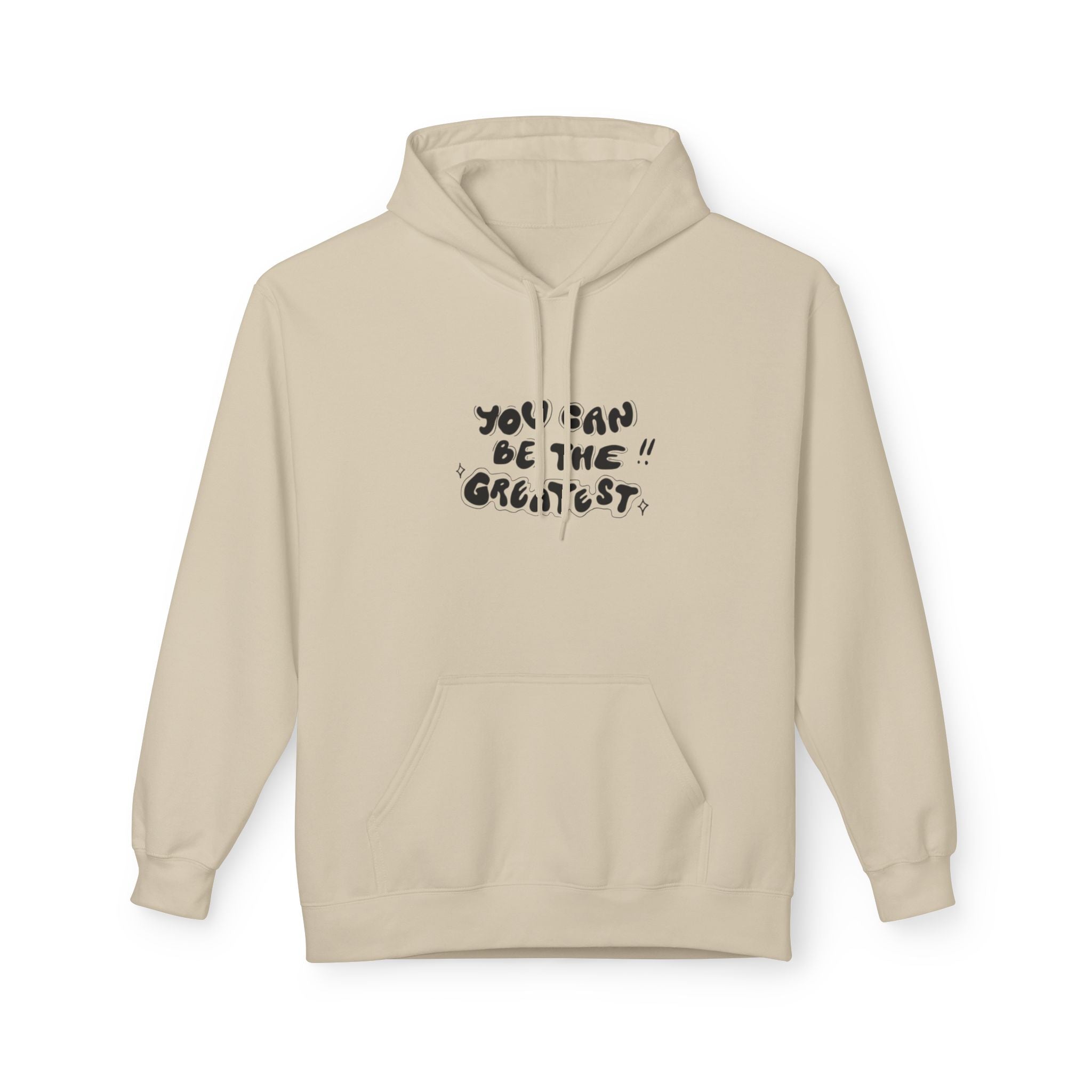 Inspirational "You Can Be the Greatest" Hoodie