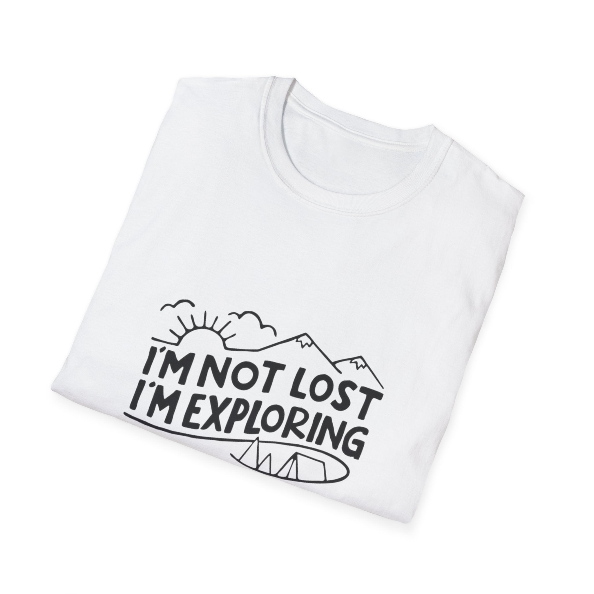 T-Shirt — I'm Not Lost I'm Exploring Adventure Graphic Tee