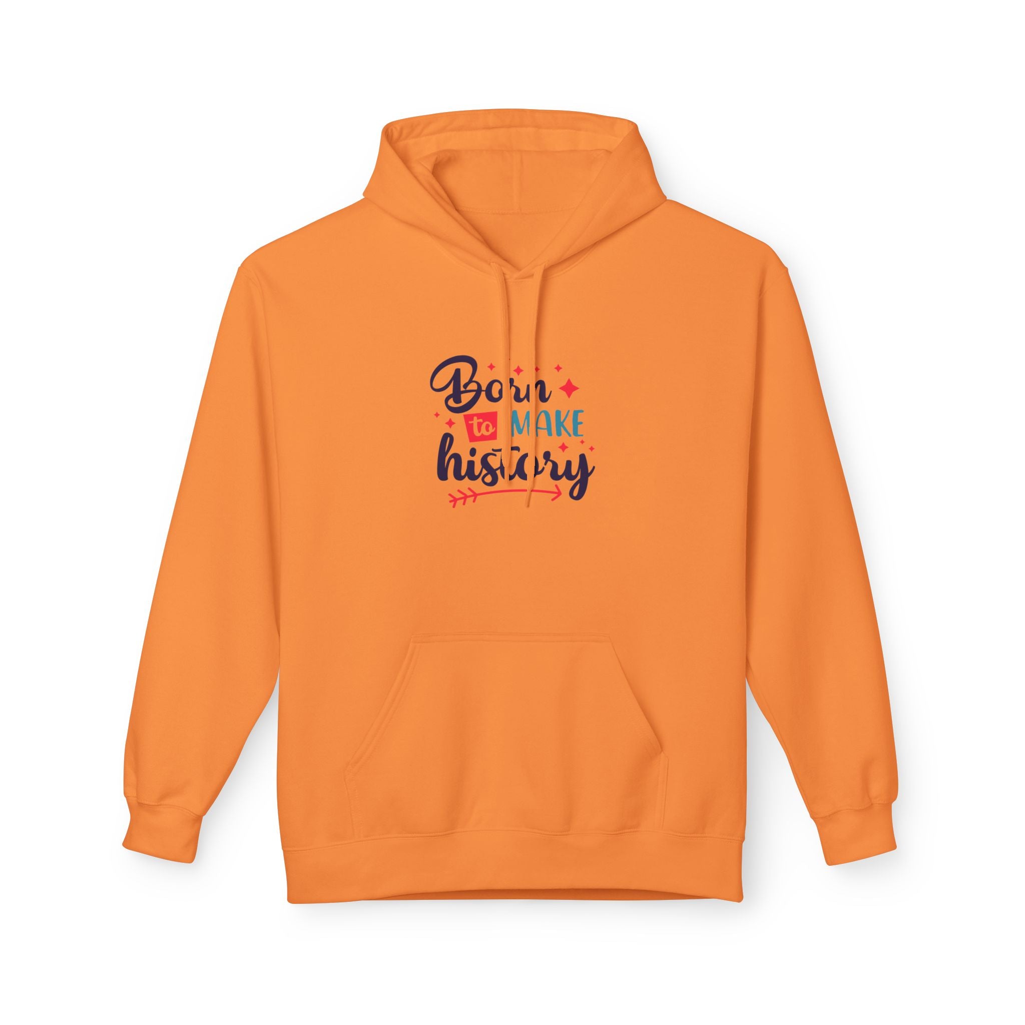 Born to Make History Hoodie – Inspirational Graphic Hoodie (Born to Make History)