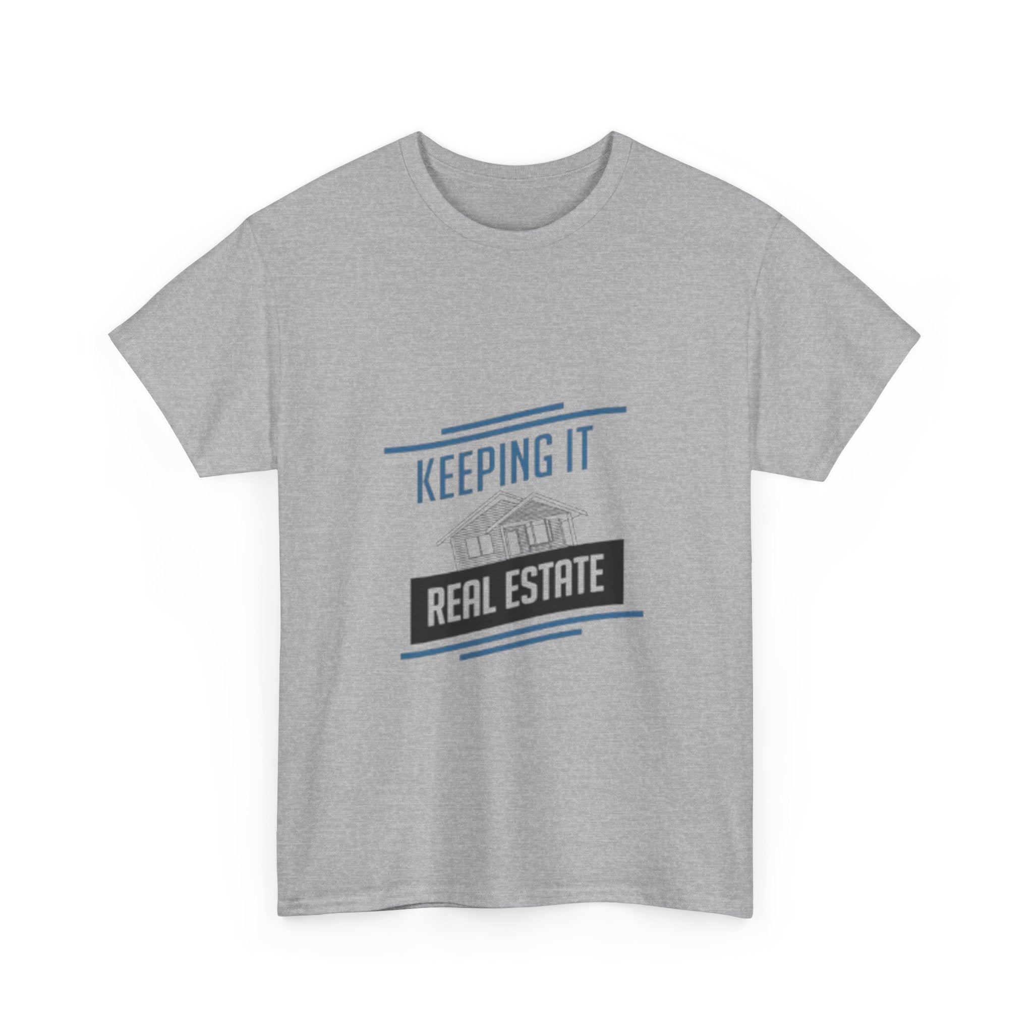 Keeping It Real Estate T-Shirt