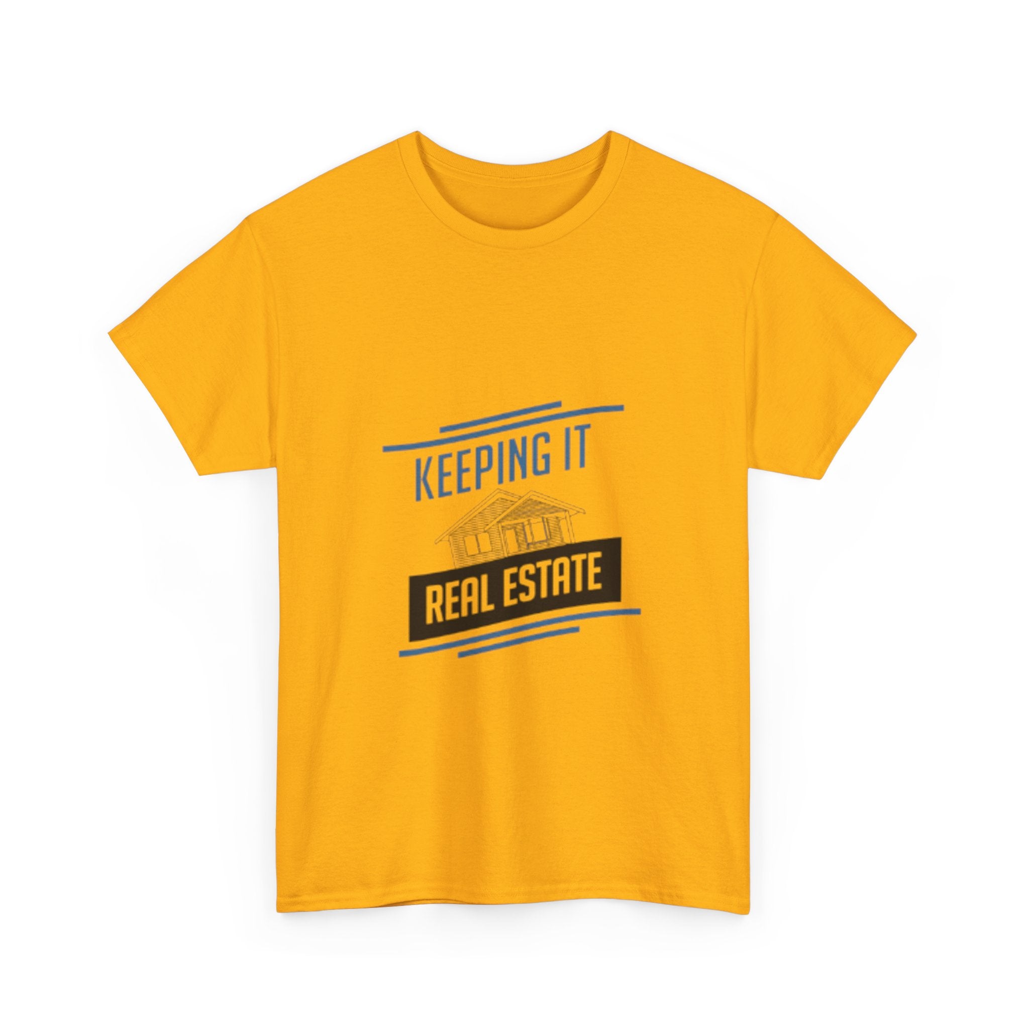 Keeping It Real Estate T-Shirt
