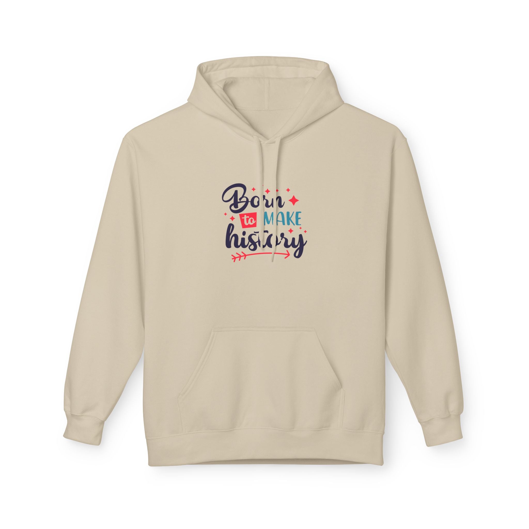 Born to Make History Hoodie – Inspirational Graphic Hoodie (Born to Make History)