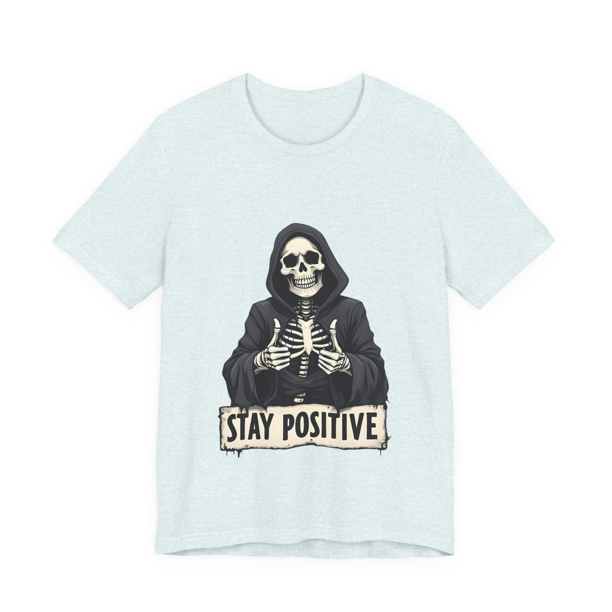 Unisex Skeleton Tee - Stay Positive Graphic T-Shirt, Halloween Apparel, Unique Gift for Friends, Casual Wear, Trendy Graphics