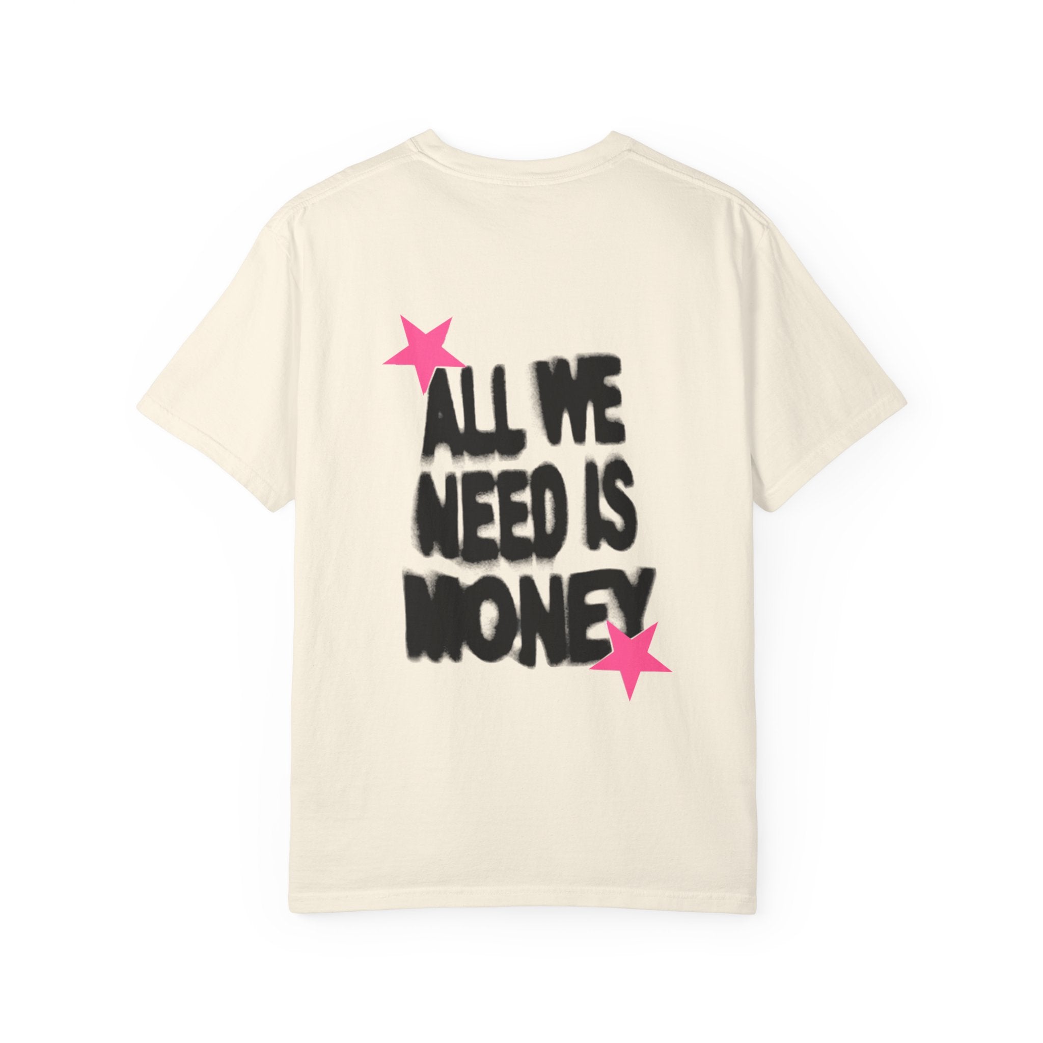 Money Graphic T-Shirt — "All We Need Is Money" Streetwear Tee