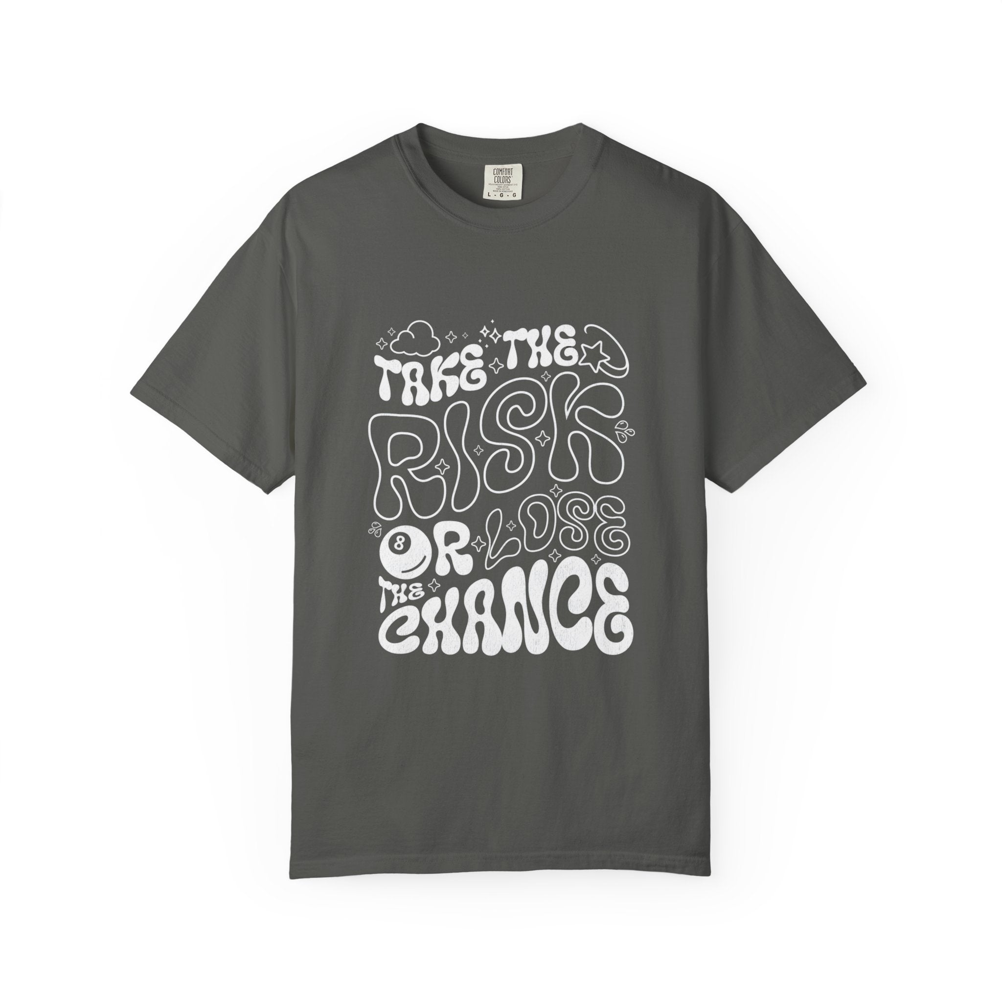 Motivational Unisex T-Shirt: 'Take the Risk or Lose the Chance'