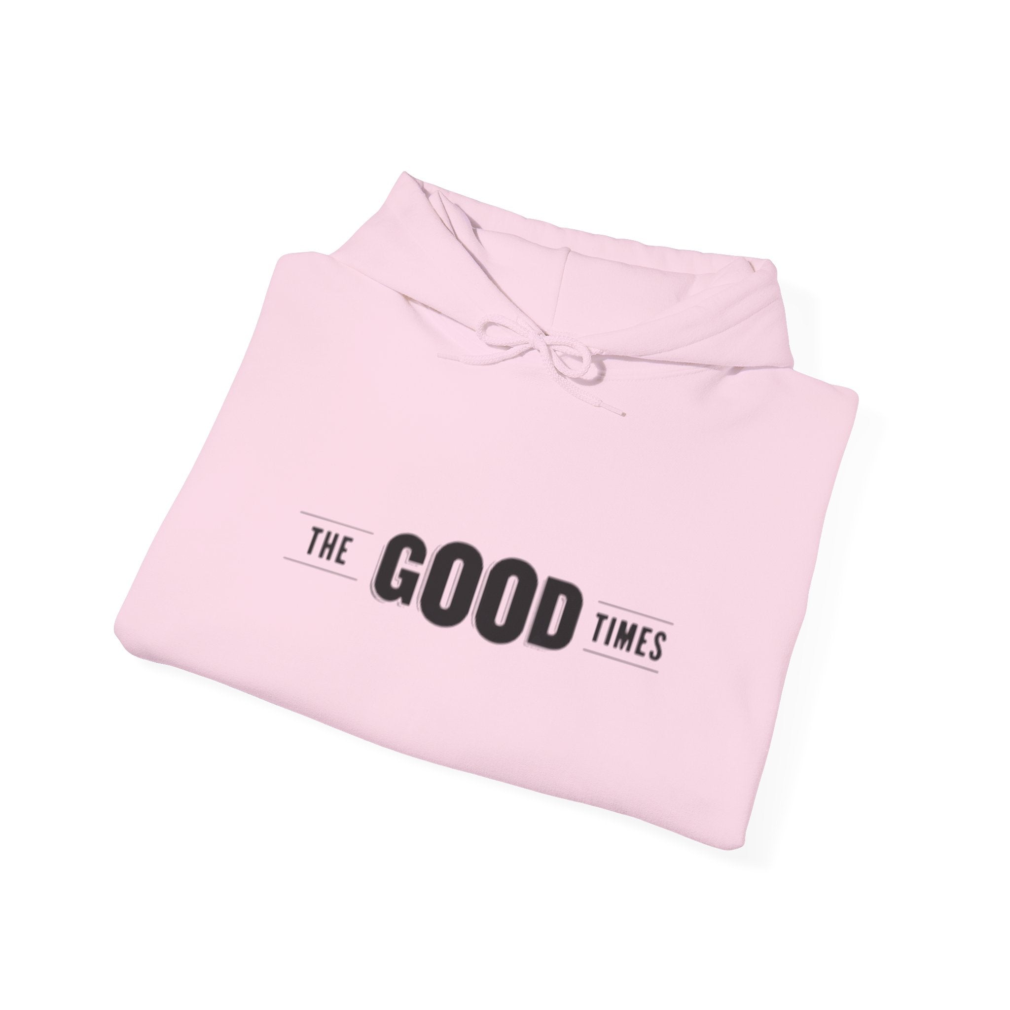 The Good Times Hoodie — Minimal Retro Slogan Pullover