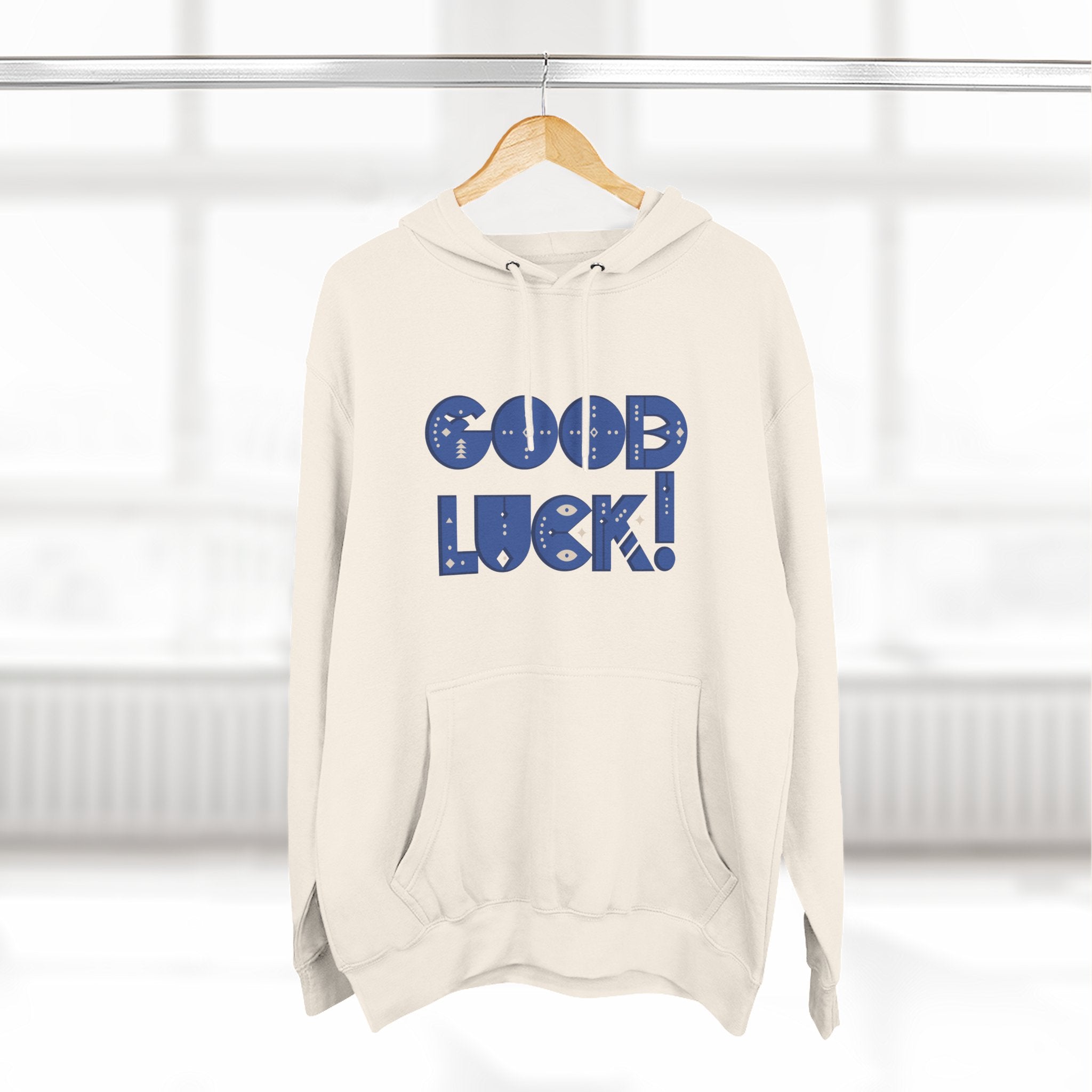 Good Luck Three-Panel Fleece Hoodie, Motivational Hoodie, Cozy Sweatshirt, Gift for Him/Her, Encouragement Apparel