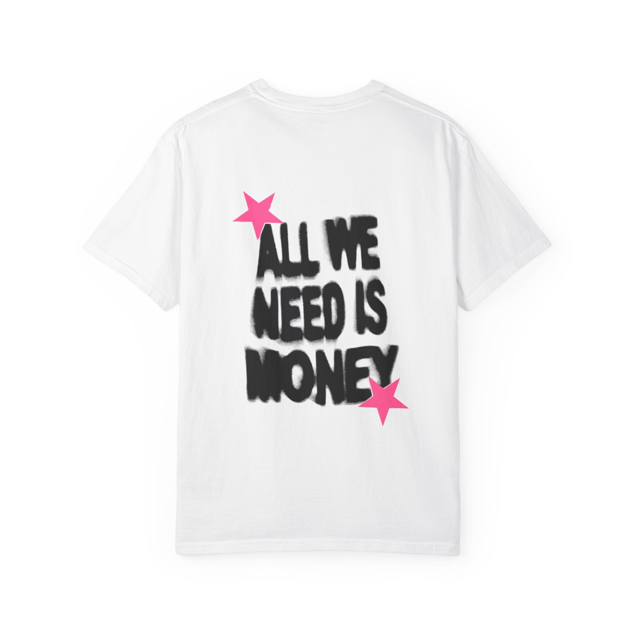 Money Graphic T-Shirt — "All We Need Is Money" Streetwear Tee