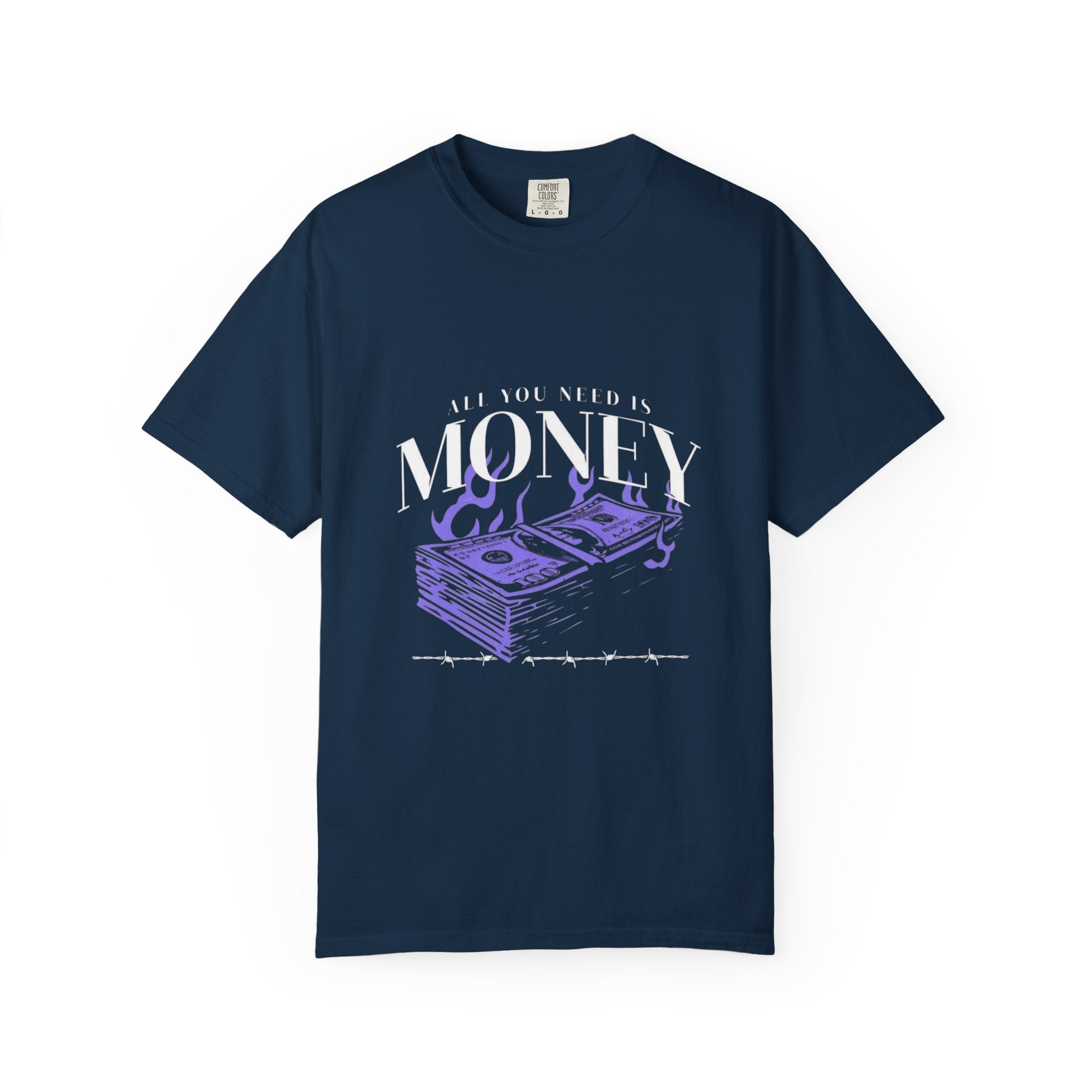 All You Need is Money T-Shirt, Motivational Tee, Unisex Graphic Shirt, Casual Wear, Gift for Entrepreneurs, Money Lover Apparel