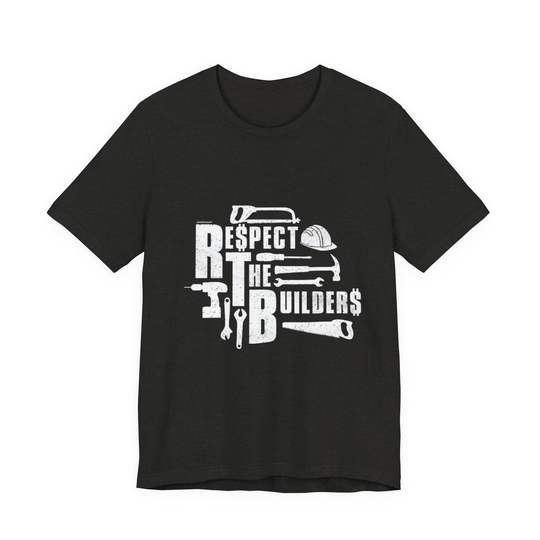 Respect The Builders T-Shirt – Construction Tools Graphic Tee