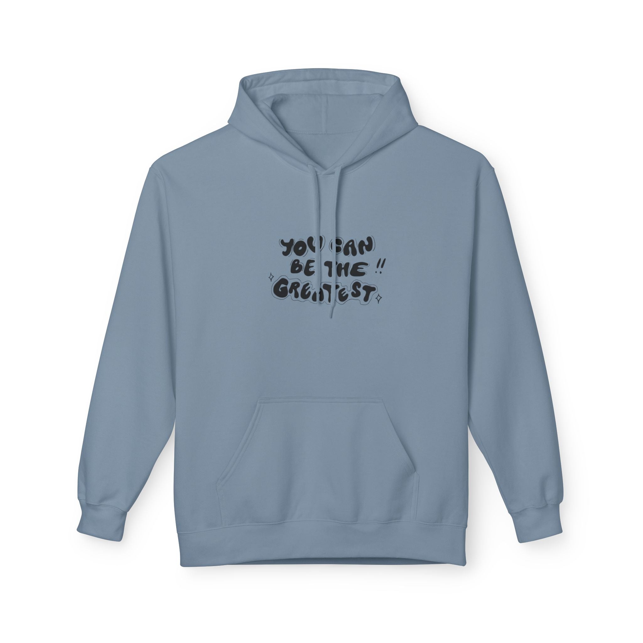 Inspirational "You Can Be the Greatest" Hoodie