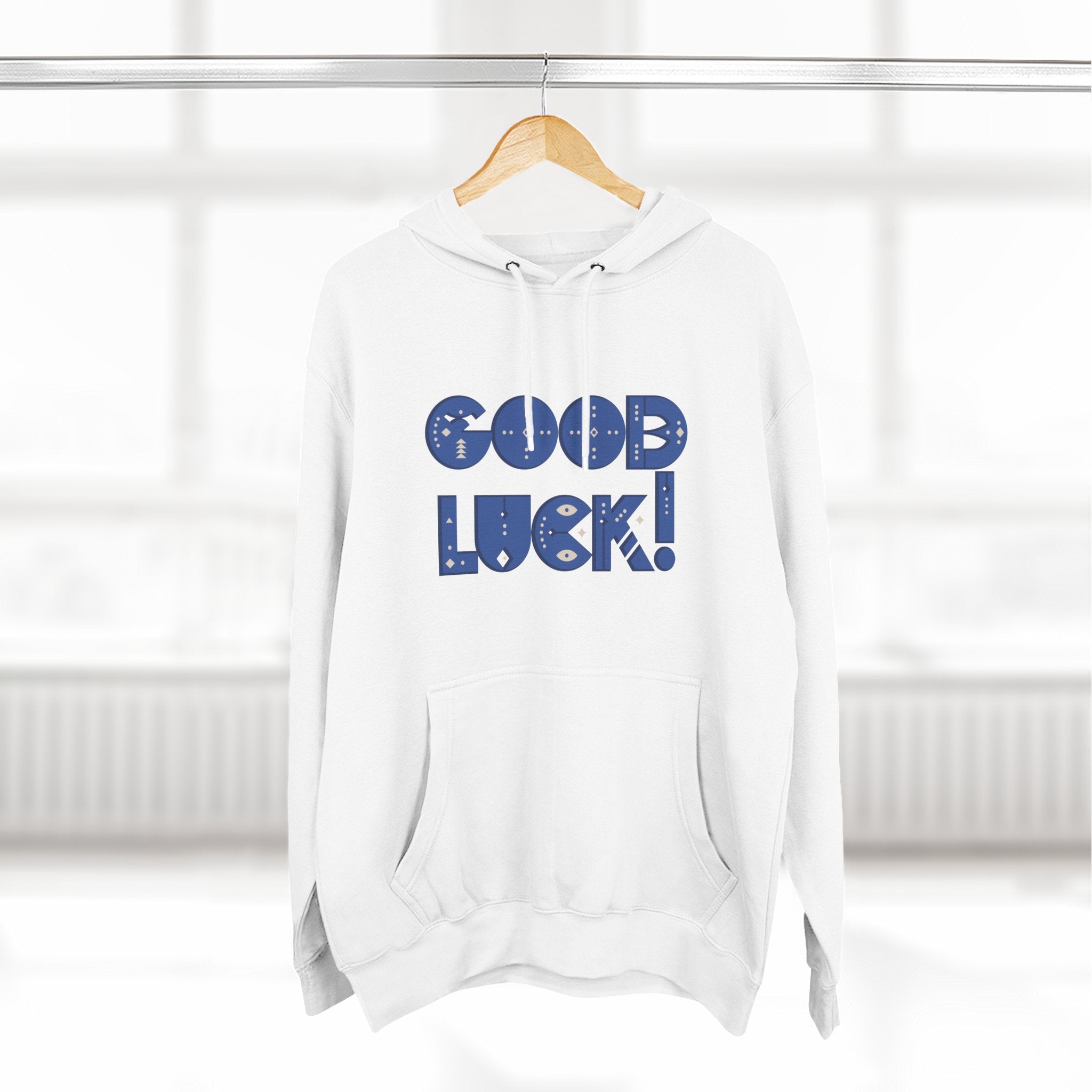 Good Luck Three-Panel Fleece Hoodie, Motivational Hoodie, Cozy Sweatshirt, Gift for Him/Her, Encouragement Apparel